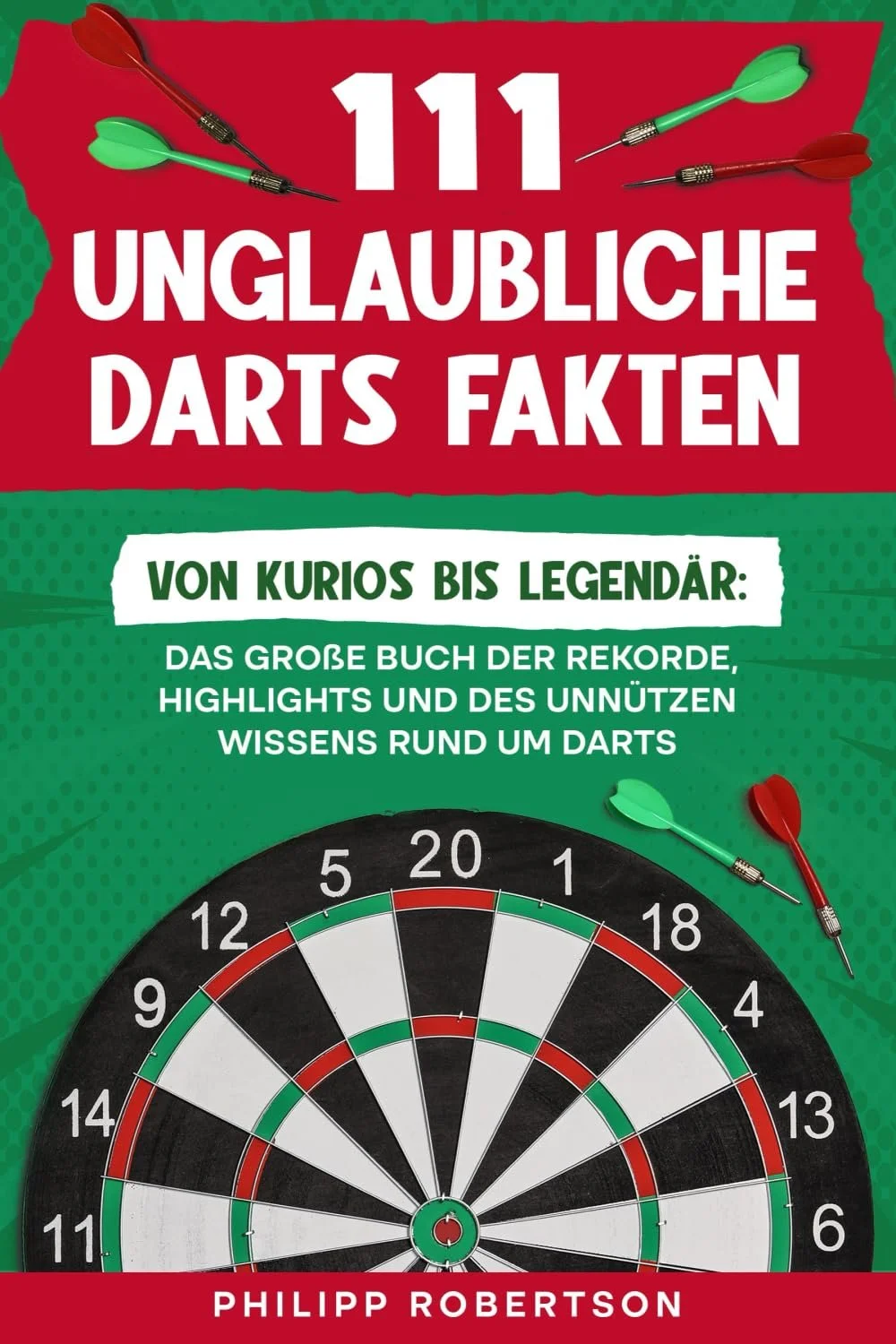 111 unglaubliche Darts Fakten