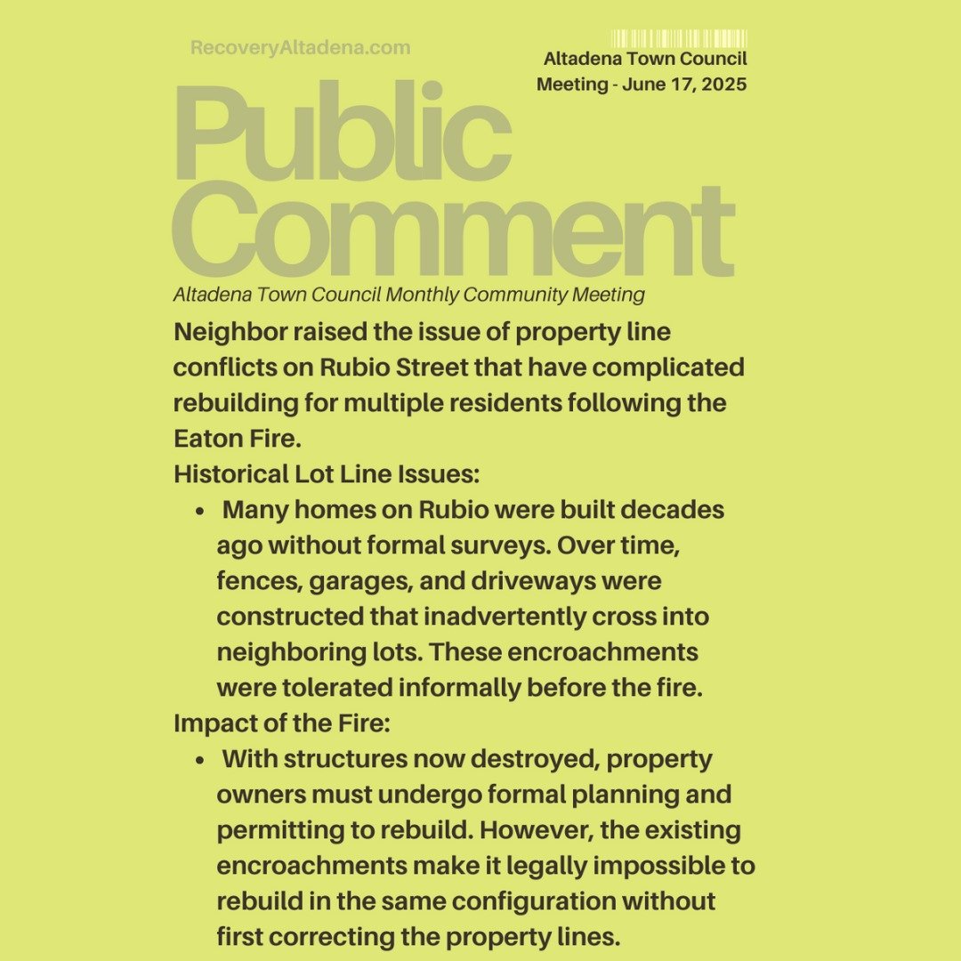 Topic: Post-fire property boundary issues on Rubio Street

Context: This was the only public comment read aloud during the meeting. It was submitted by the noon deadline via email and addressed concerns relevant to rebuilding efforts in fire-impacted