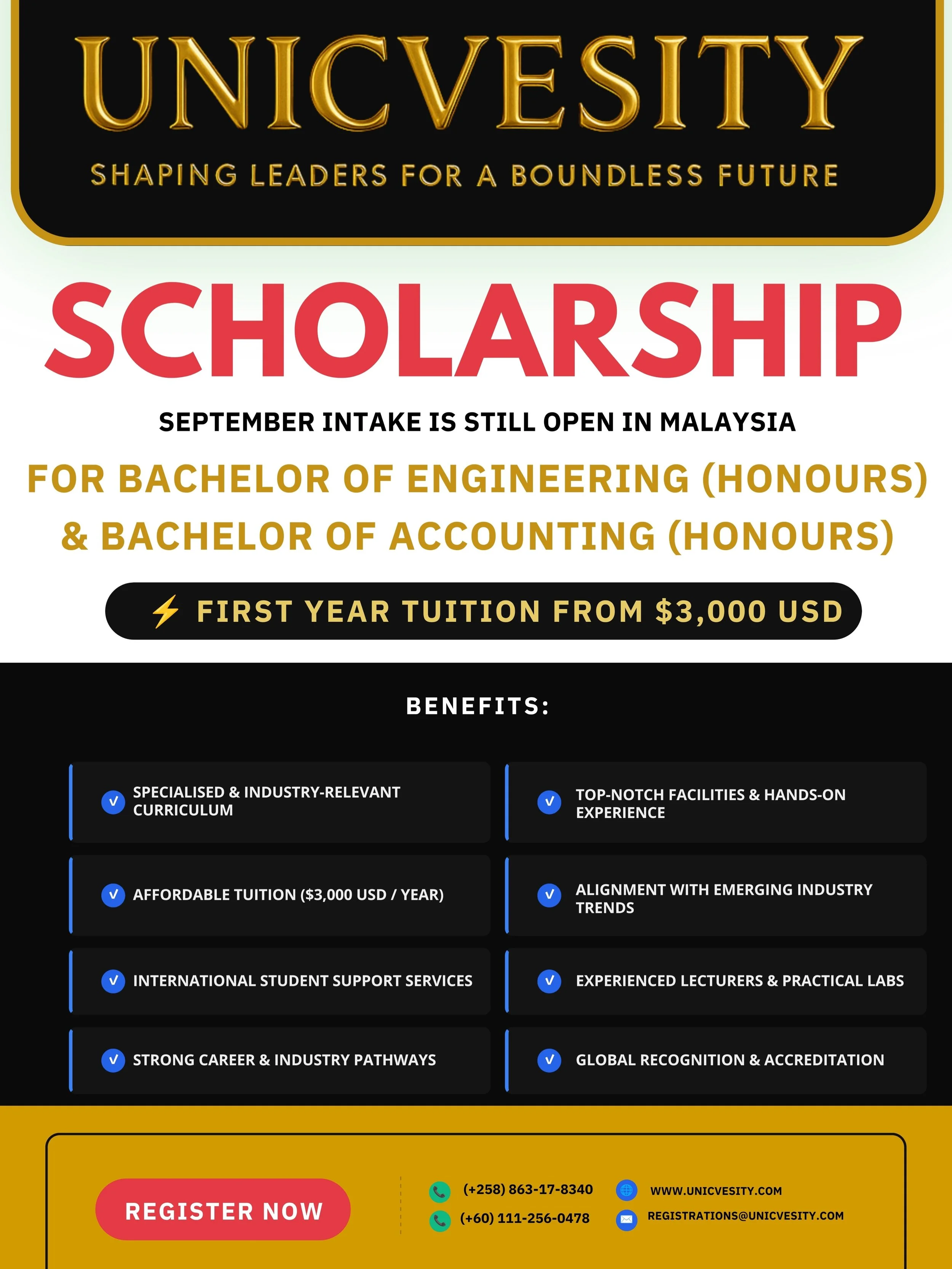 🚨 SCHOLARSHIP ALERT! 🚨

Your dream of studying in Malaysia is closer than you think!

🎓 September Intake is still OPEN!
📚 Bachelor of Engineering (Honours)
📊 Bachelor of Accounting (Honours)
💰 First-year tuition from USD $3,000

Why choose this
