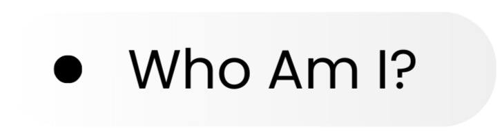Text on a white background that says, 'Who Am I?' with a black dot bullet point.
