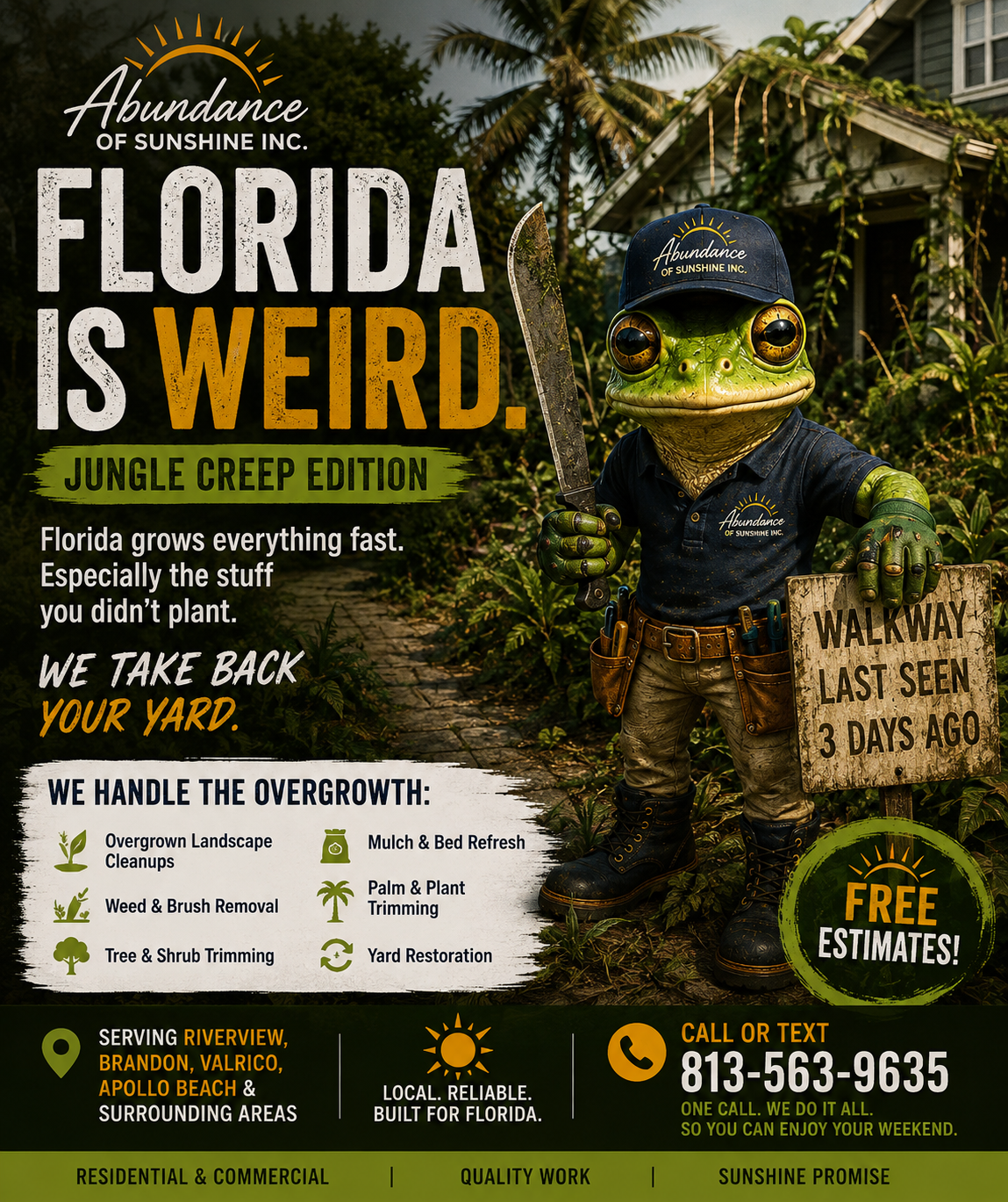 Abundance of Sunshine Florida Is Weird Jungle Creep landscaping graphic about fast-growing Florida yards and overgrowth.
