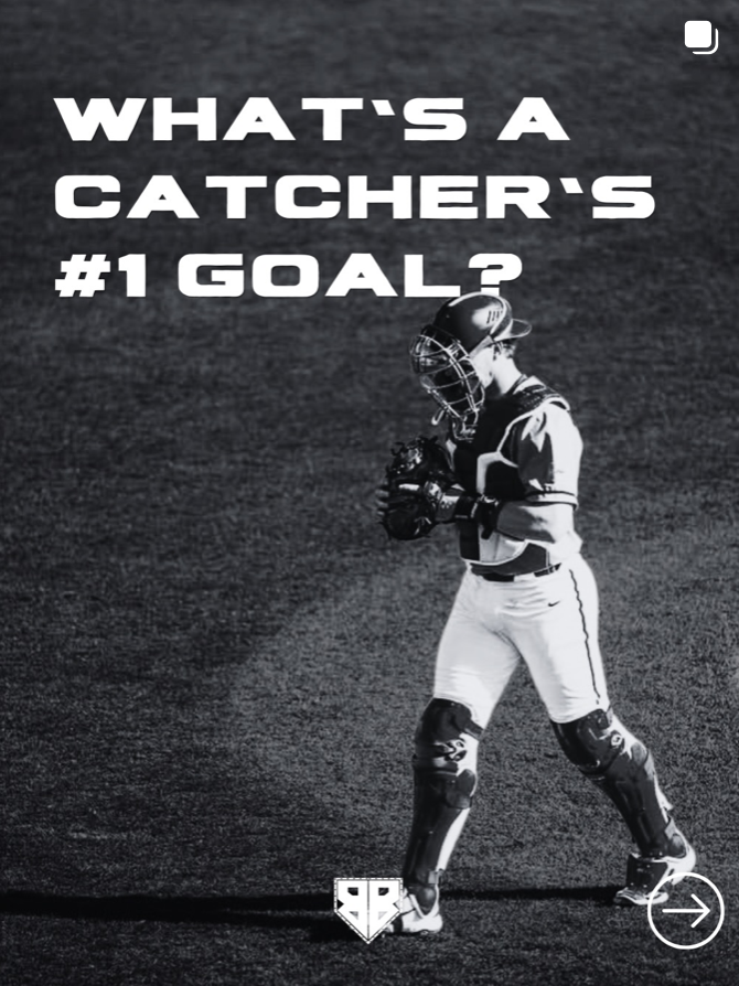What's a catcher's #1 goal?