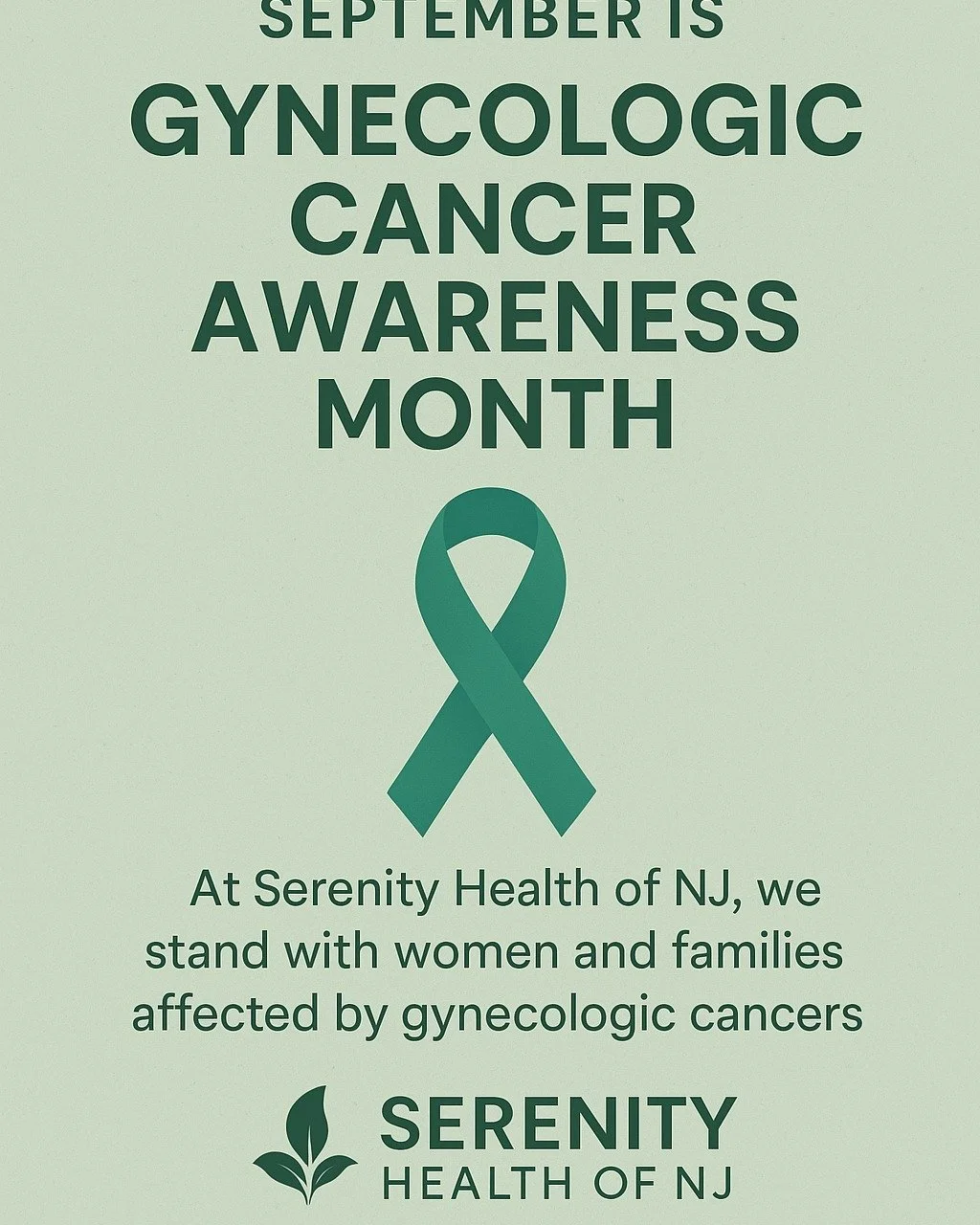 🎗️ September is Gynecologic Cancer Awareness Month.
At Serenity Health of NJ, we stand with women and families affected by ovarian, uterine, cervical, vaginal, and vulvar cancers. 💚

✨ Awareness is the first step:
✔️ Know the symptoms
✔️ Stay up to