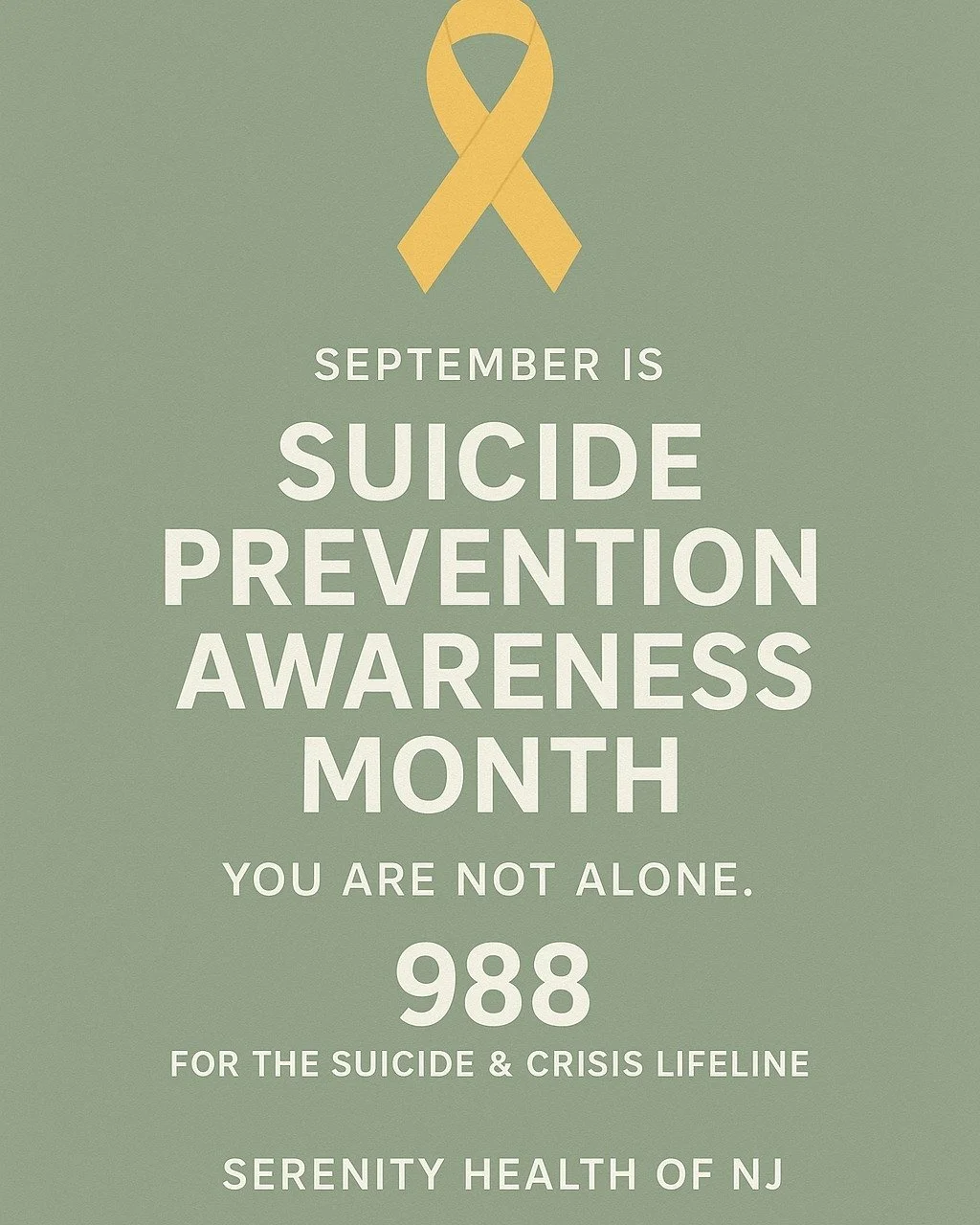 💛 September is Suicide Prevention Awareness Month.
At Serenity Health of NJ, we believe in the power of connection, compassion, and care.

✨ If you or someone you love is struggling, know that you are not alone. Help is available, and hope is real.

