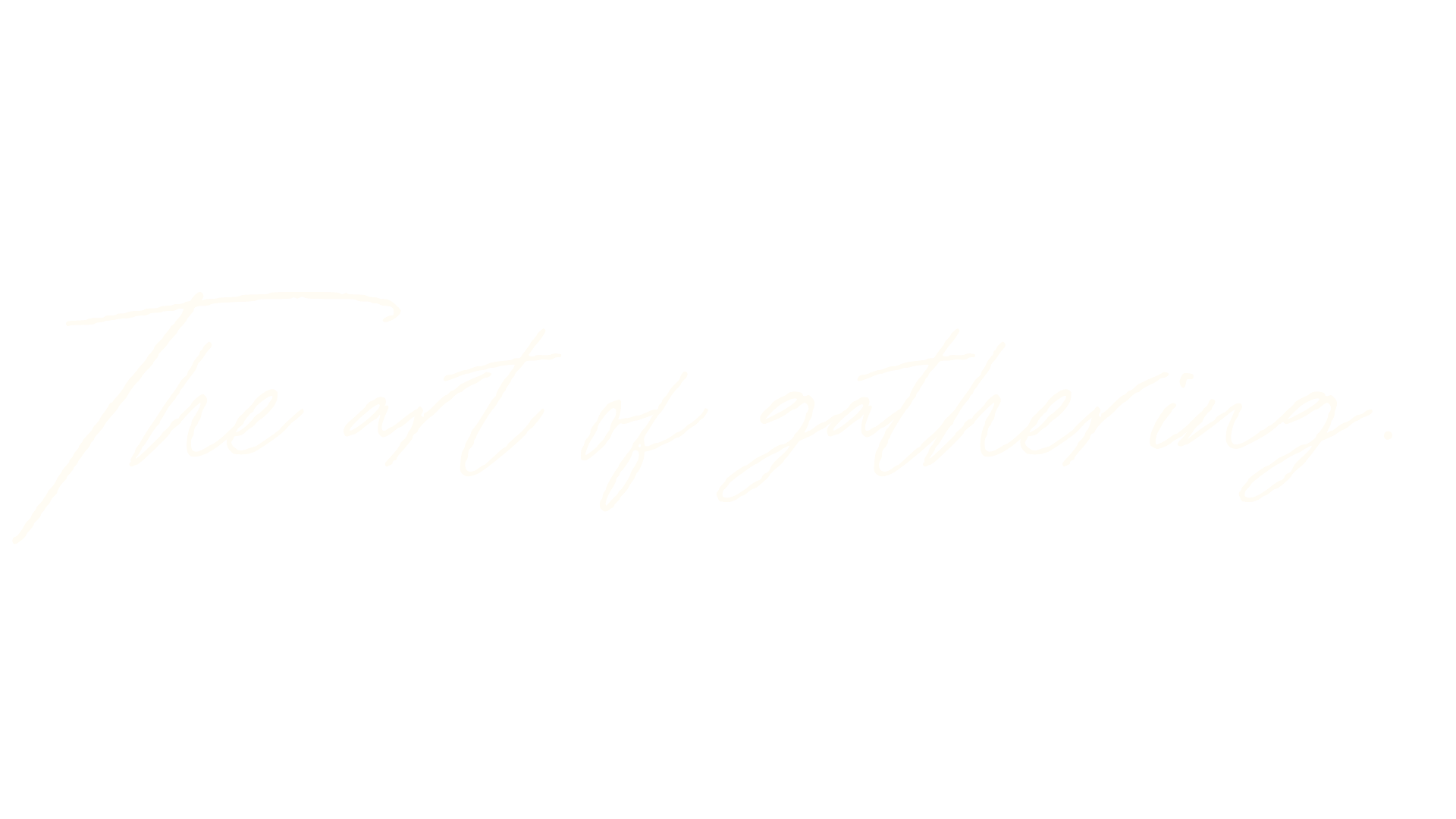 Black background with white handwritten-style text that says, "The art of gathering."