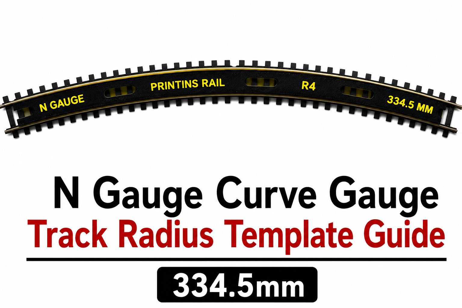 N Gauge R4 334.5mm Radius Curve Track Gauge