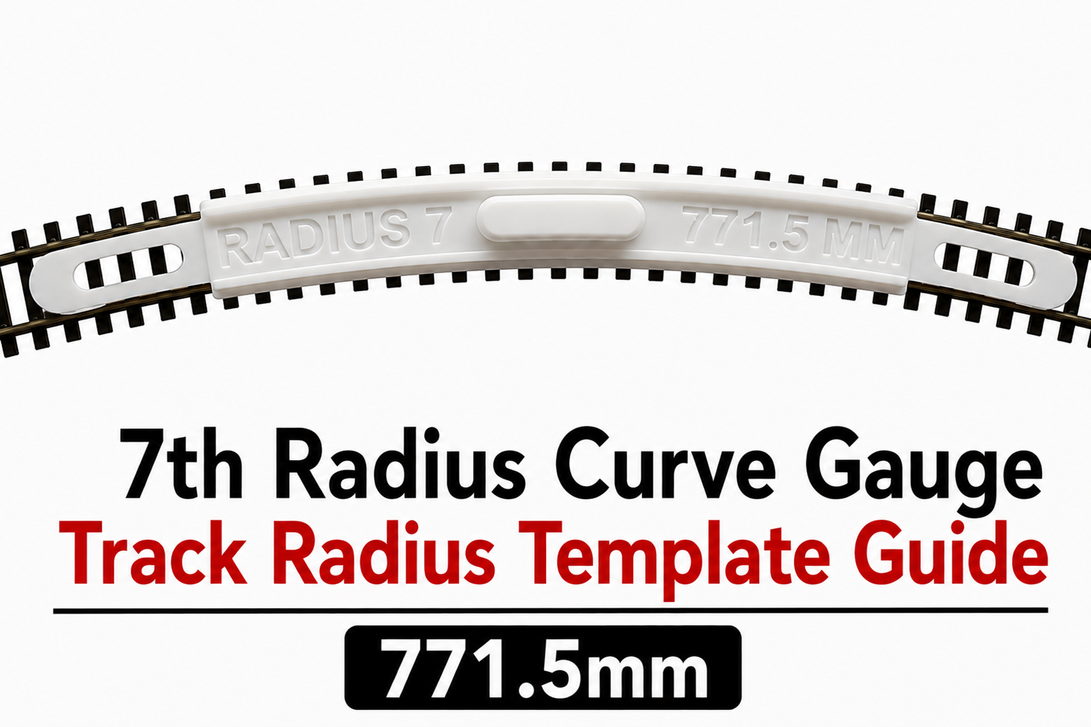 7th Radius Curve Gauge Track Radius Template Guide 771.5mm
