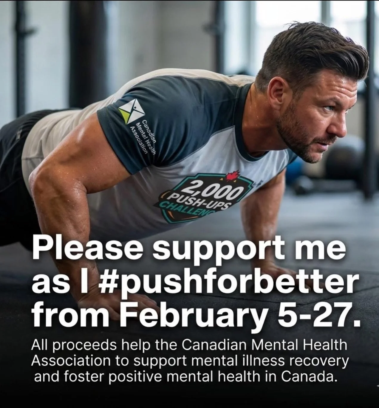 💪 2,000 push-ups. 23 days. One cause. 💙

From Feb 5&ndash;27, I&rsquo;m #PushForBetter by raising awareness and funds for the Canadian Mental Health Association.

Mental health affects us all &mdash; and together, we can help support recovery and p