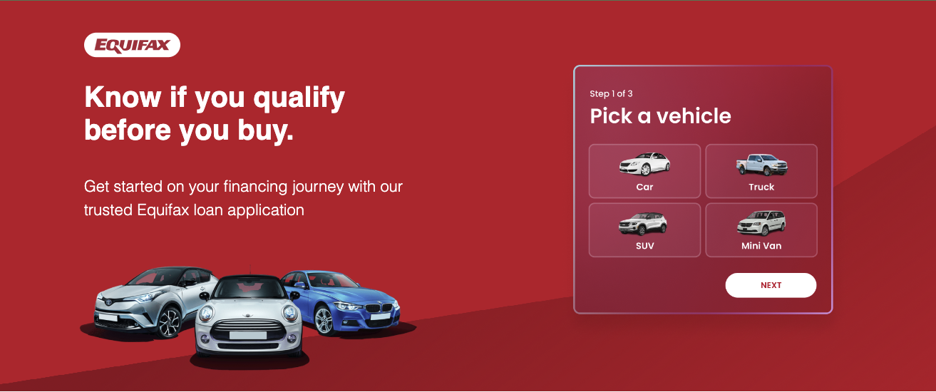 Red background with Equifax logo, text encouraging vehicle qualification before purchase, and an image of four cars in different colors and models. A step-by-step vehicle selection menu shows options for Car, Truck, SUV, and Mini Van with a 'Next' button.