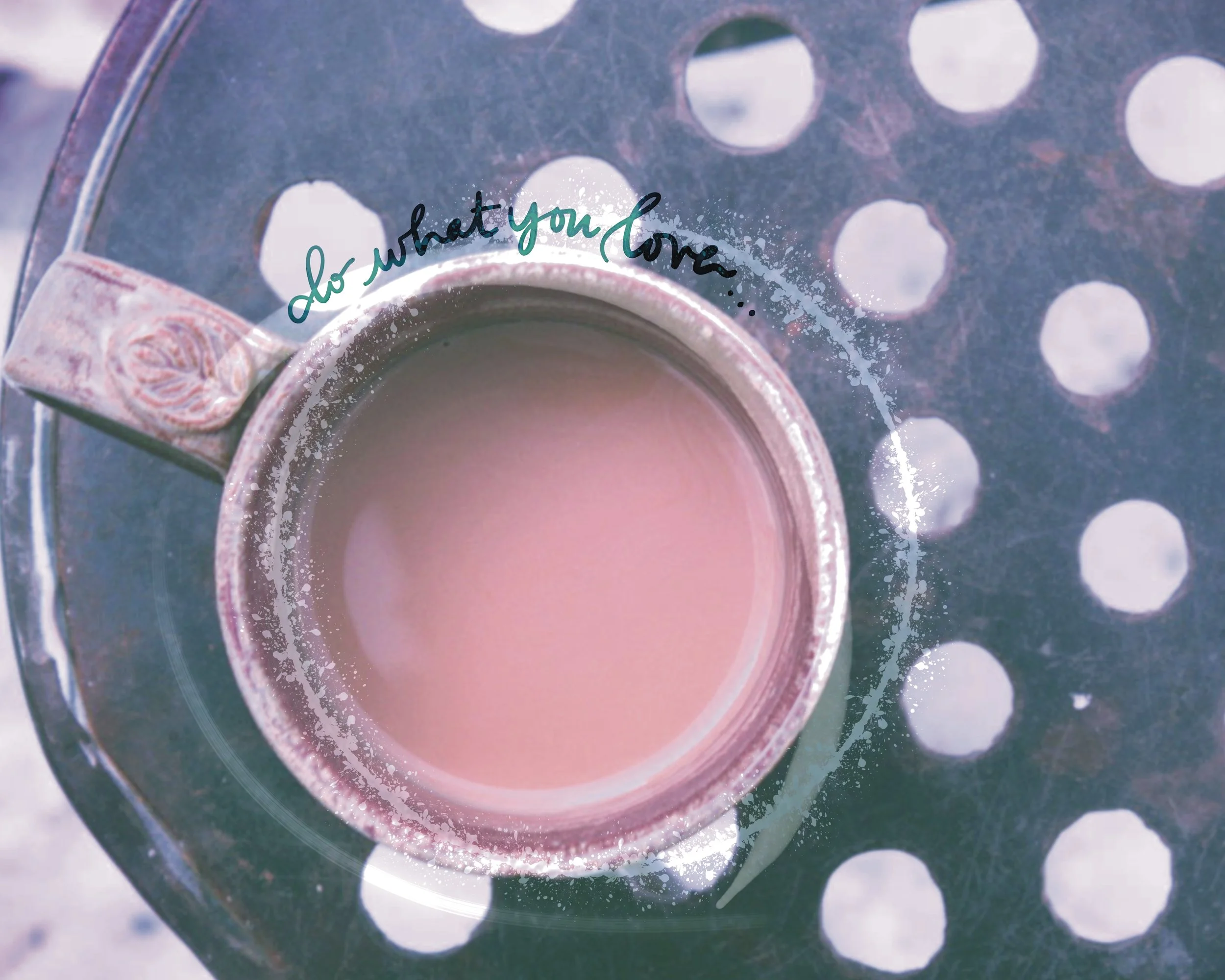 "Do What You Love" Coffee Poster