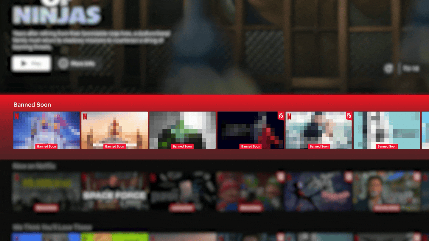 Netflix interface displaying a row of upcoming shows marked as 'Banned Soon' with blurred thumbnails.