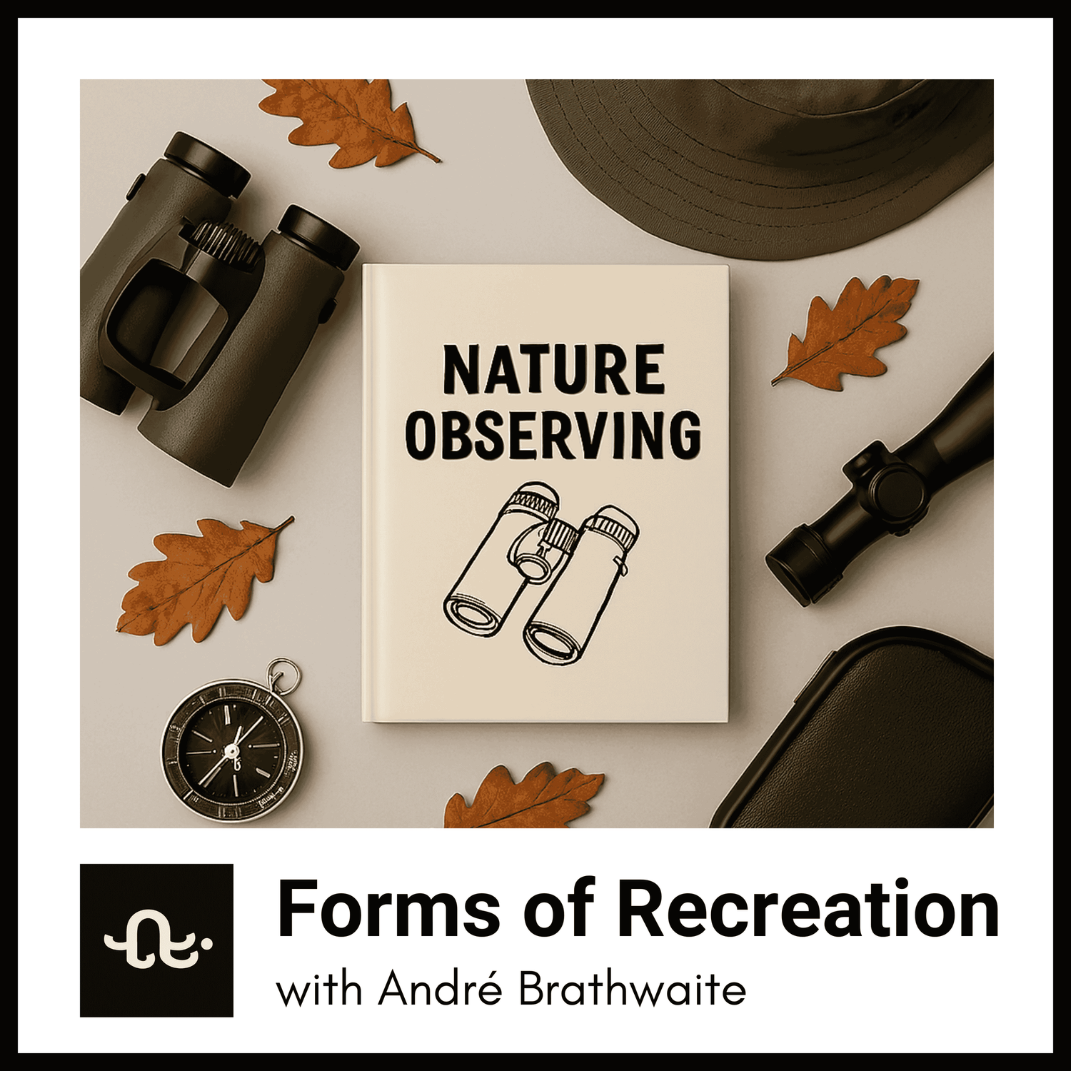 #36. Spaces For Nature Observers → Strategy Used by Swarovski Optik® episode artwork