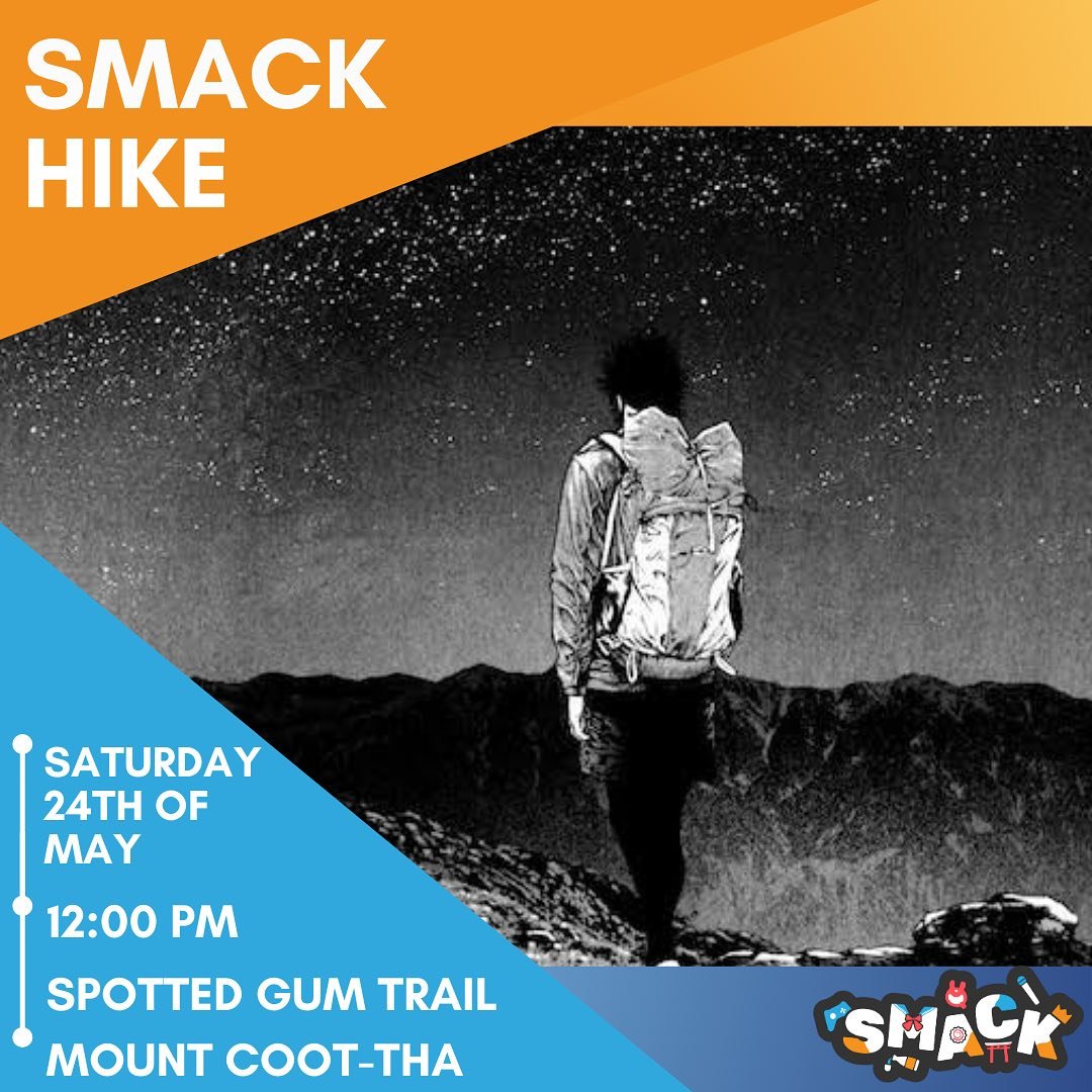 Touch grass with Smack as we hike along the Spotted Gum Trail at Mount Coot-ha

Please make sure to pack necessary hiking gear such as:

⚫️ Good walking shoes

ie Hiking Boots, Sturdy Sneakers etc
make sure shoes are enclosed. eg no thongs/crocs

⚫️ 