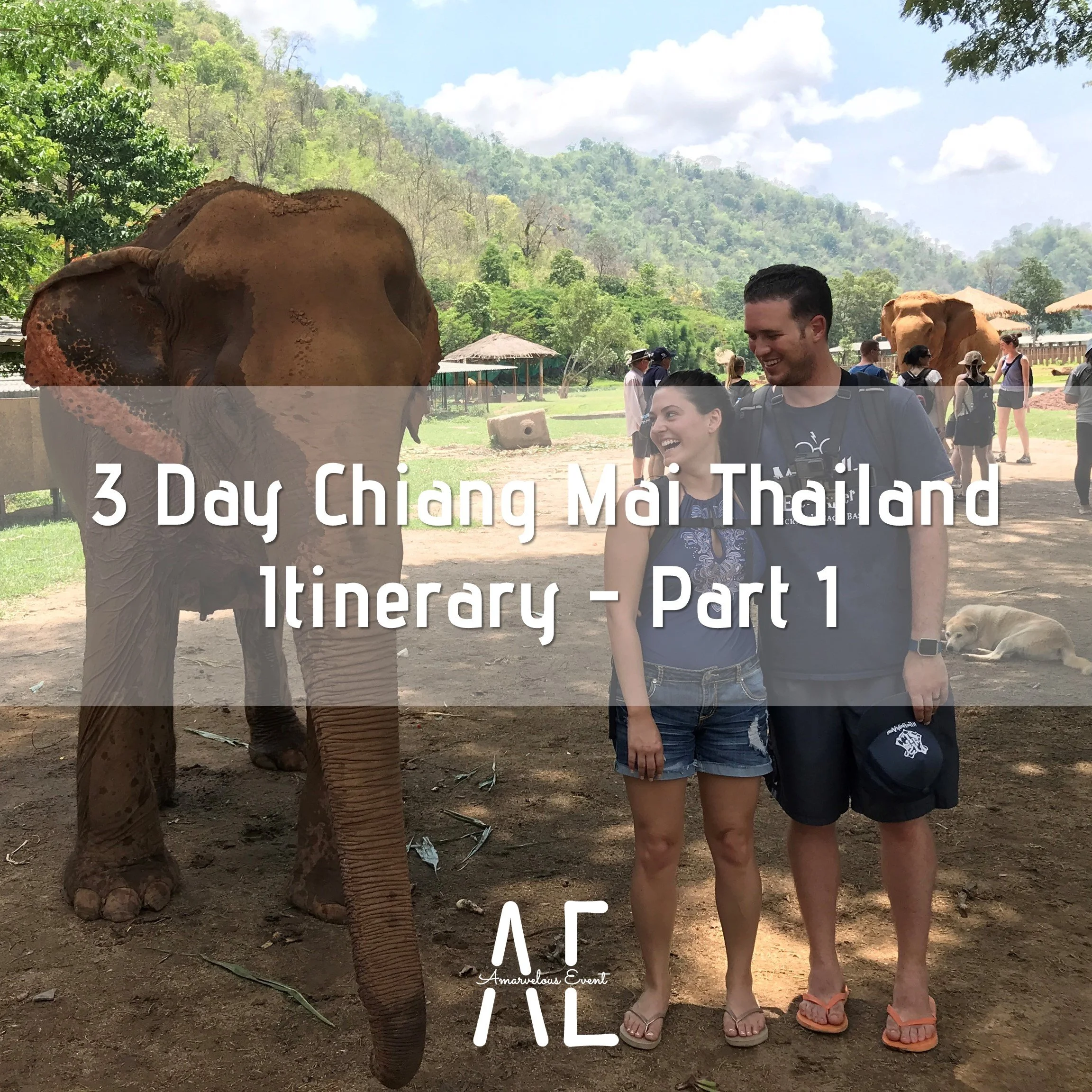 3 Day Chiang Mai Thailand Itinerary - Part 1
