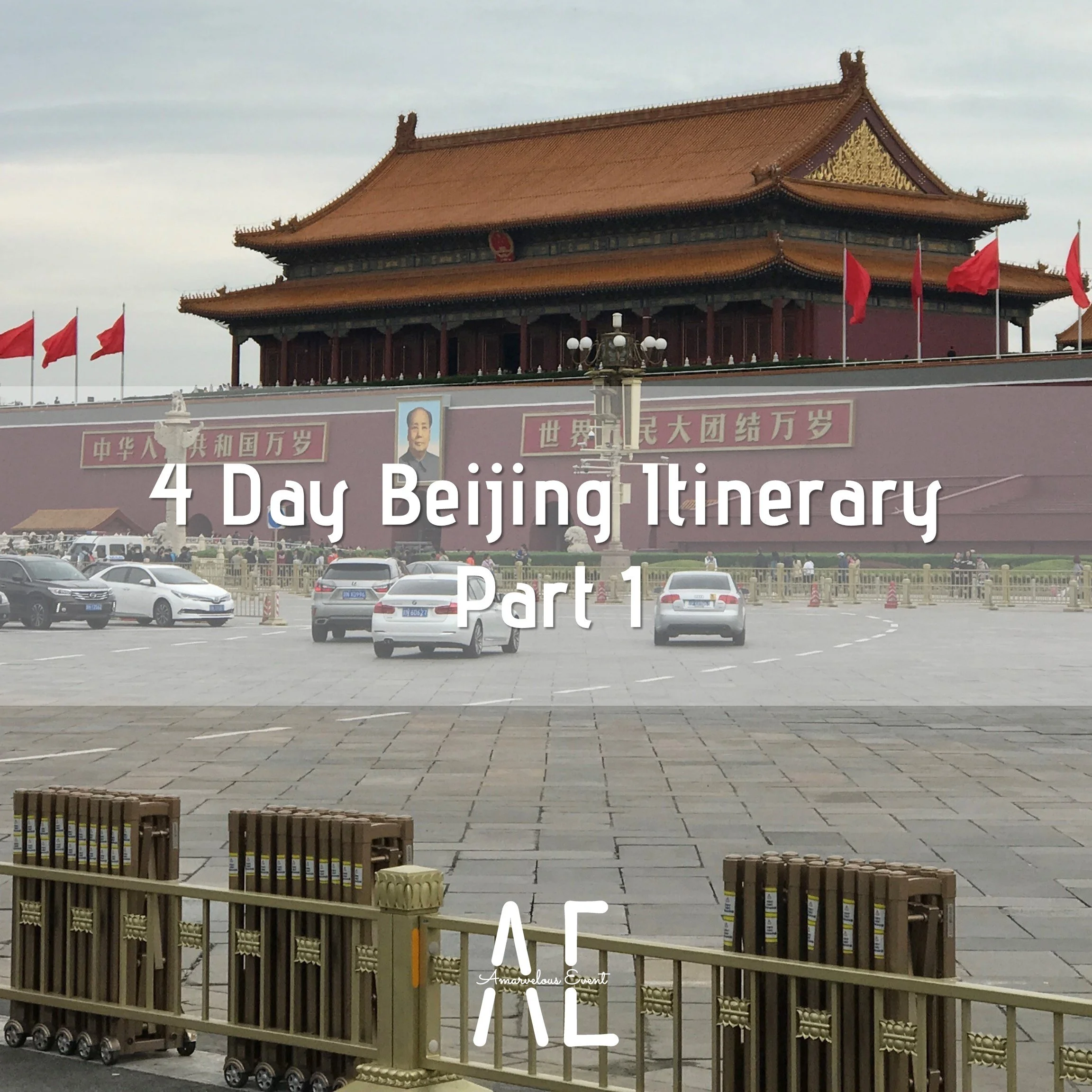 4 Day Beijing Itinerary – Part One