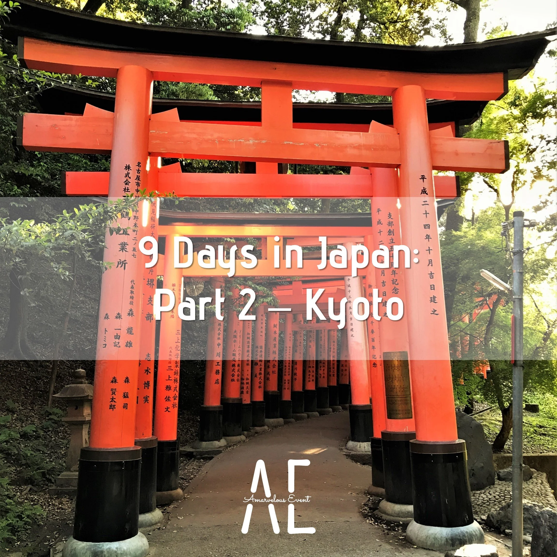 9 Days in Japan: Part 2 - Kyoto