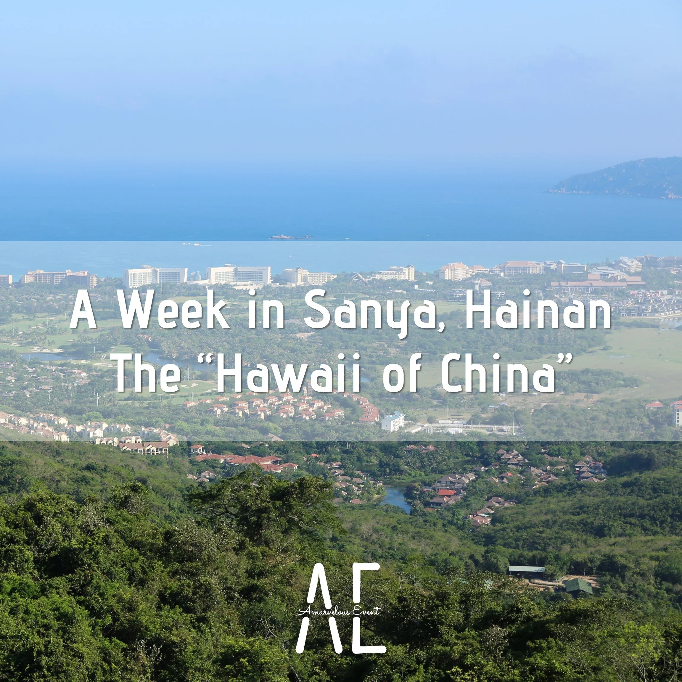 A Week in Sanya, Hainan, the "Hawaii of China"