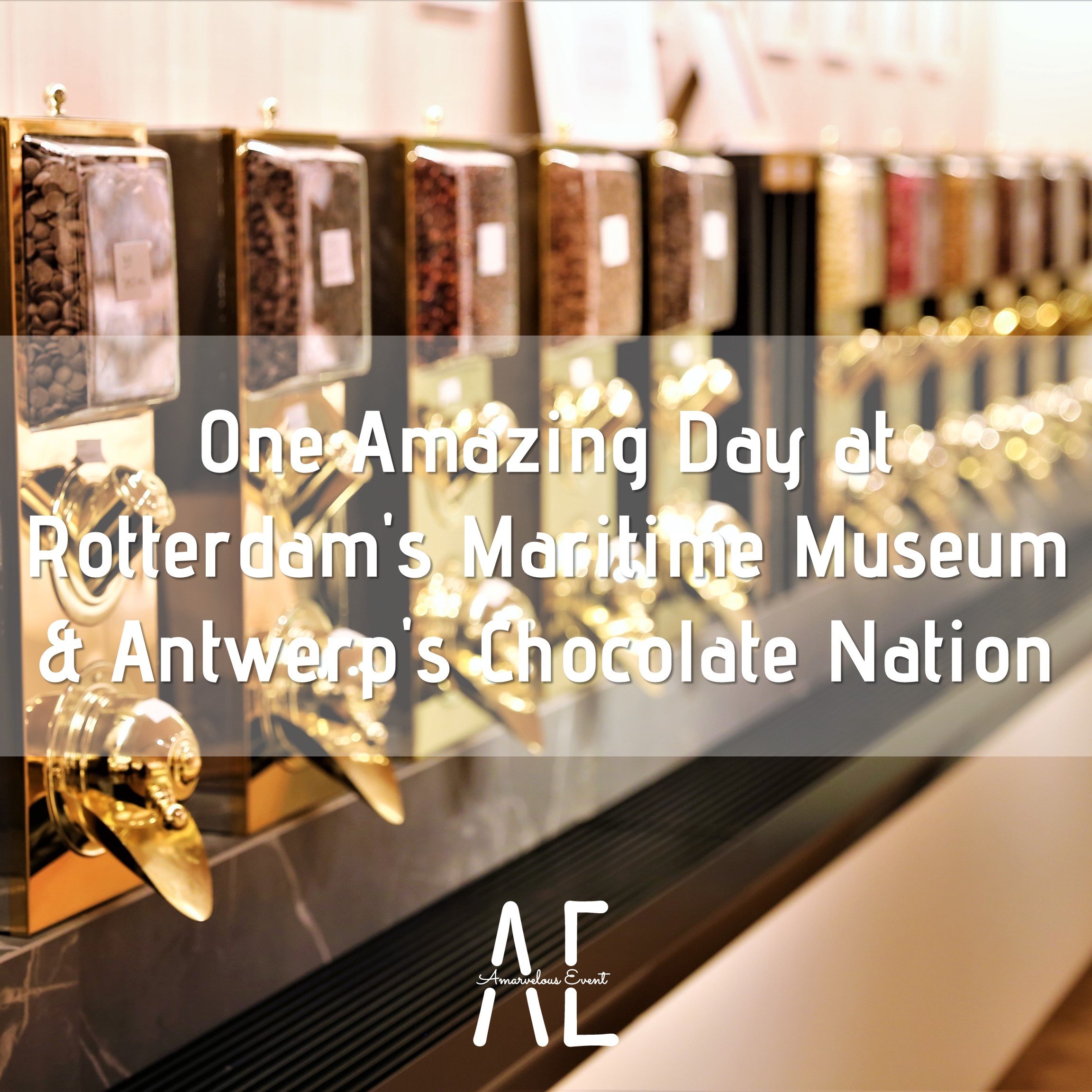 One Amazing Day at Rotterdam's Maritime Museum & Antwerp's Chocolate Nation