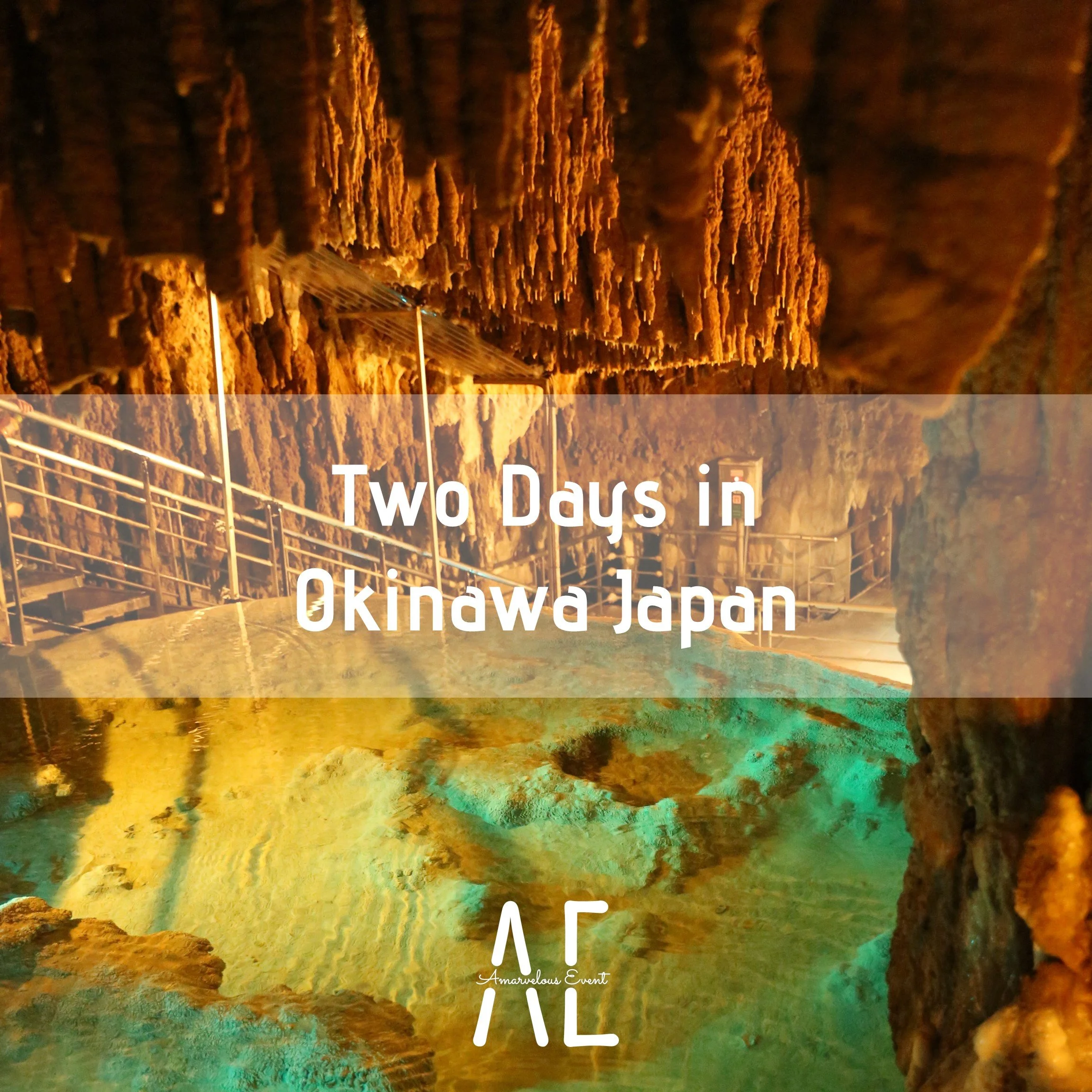 Two Days in Okinawa Japan