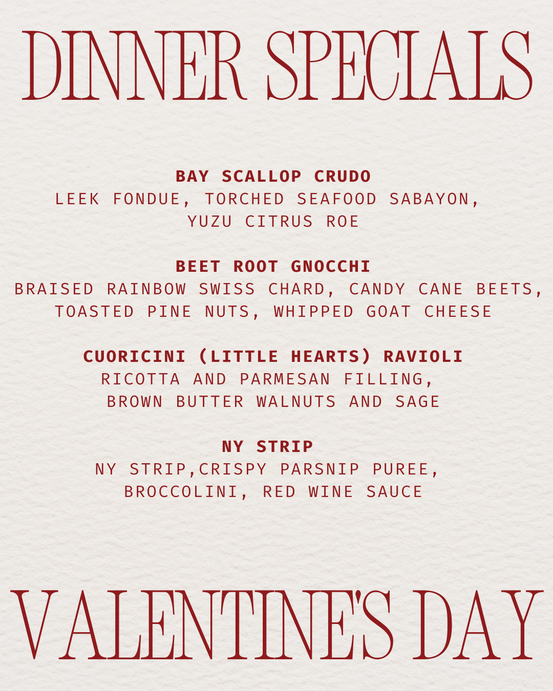 Valentine's Day dinner special menu with four dishes: Bay Scallop Crudo, Beet Root Gnocchi, Cuoricini (Little Hearts) Ravioli, and NY Strip, listed with ingredients.
