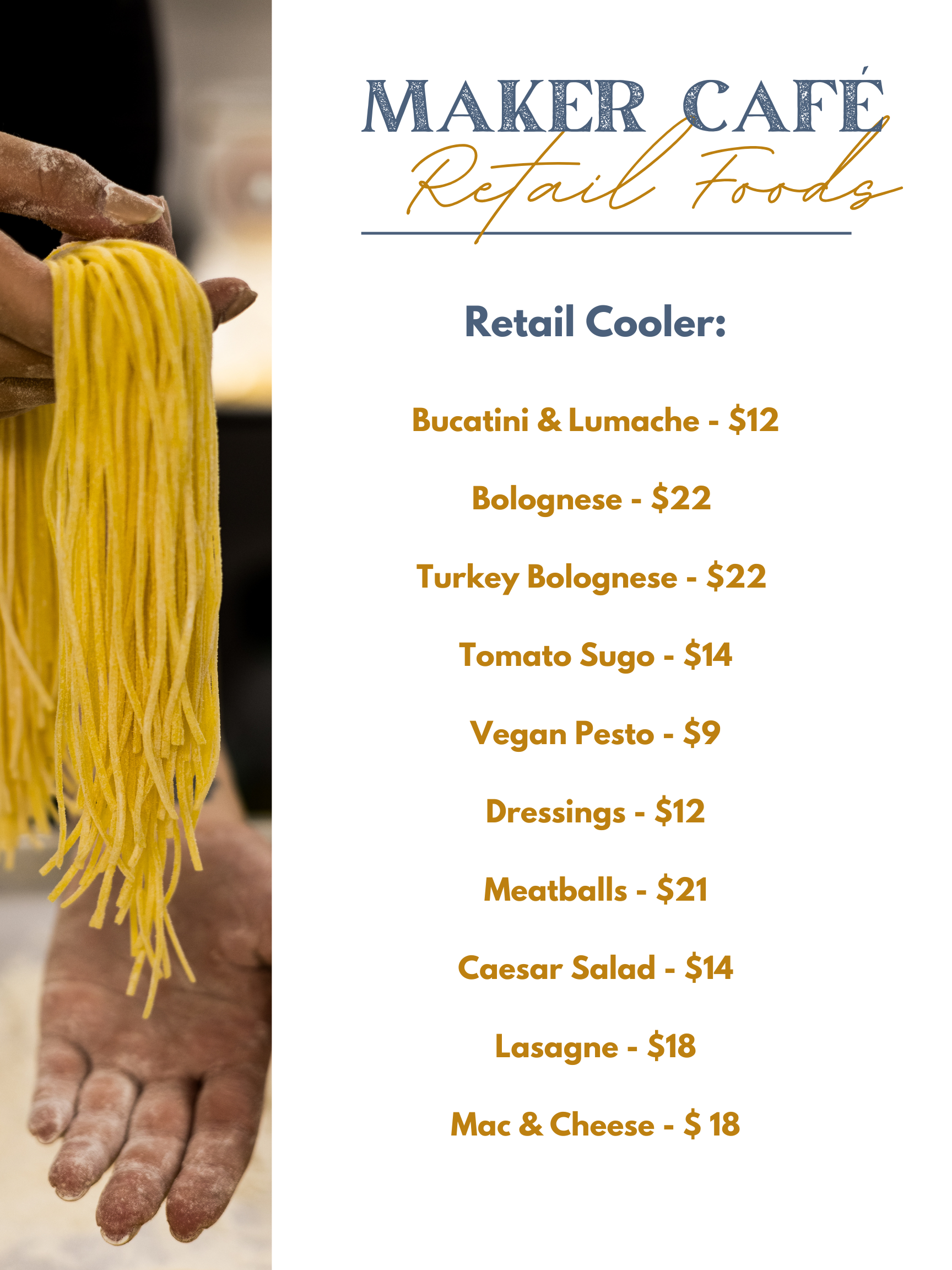 Retail menu for Maker Café, featuring cooler choices such as Bucatini & Lumache, Bolognese, Turkey Bolognese, Tomato Sugo, Vegan Pesto, Dressings, Meatballs, Caesar Salad, Lasagne, and Mac & Cheese with prices listed.
