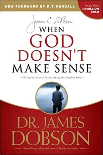 Book cover for 'When God Doesn't Make Sense' by Dr. James Dobson, with a subtitle 'Holding on to your faith during the hardest times,' featuring a man standing near a body of water.