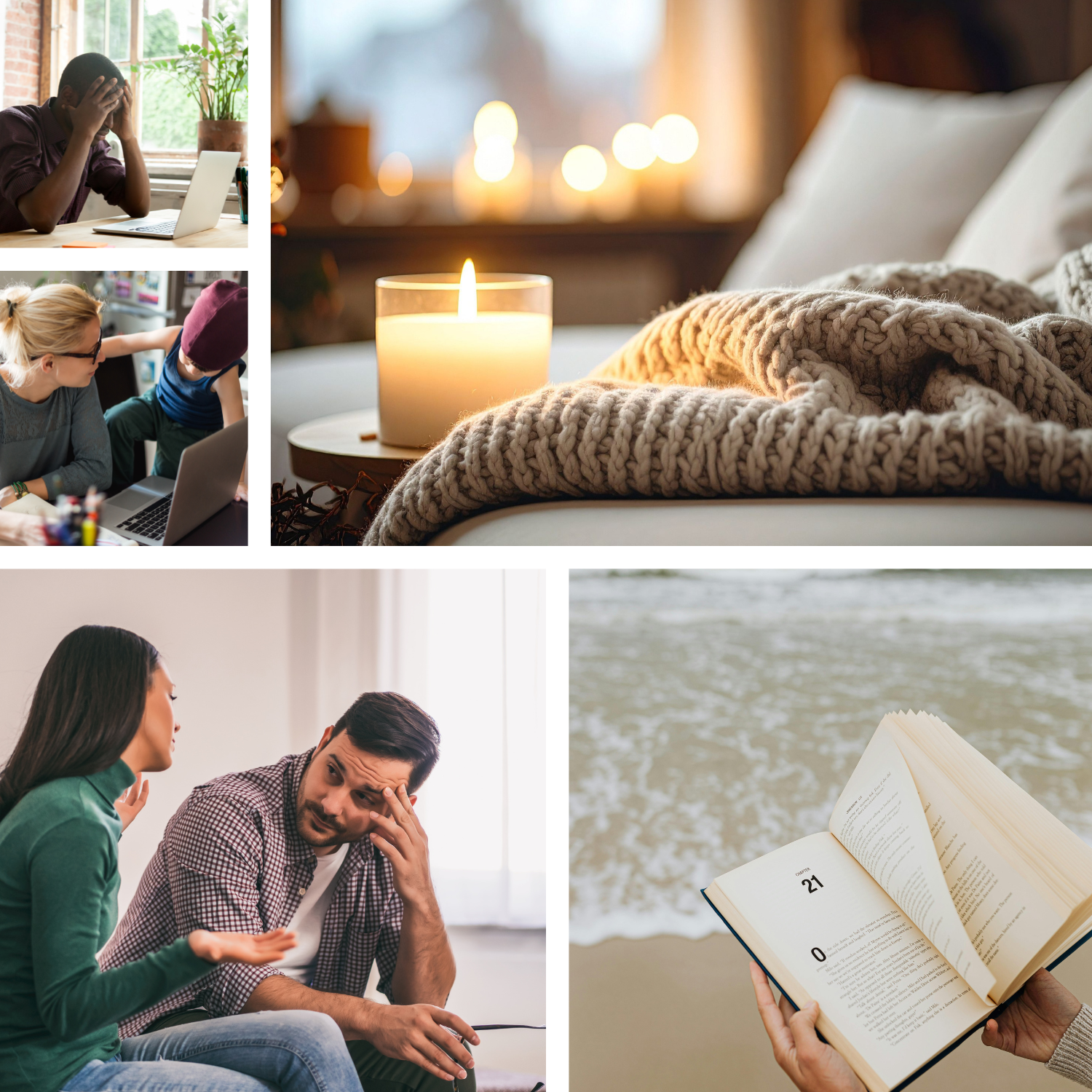 A collage of five images: Top left shows a woman holding her head at a desk with a laptop; top right features a cozy bedroom with a lit candle on a nightstand; middle left depicts a woman comforting a child in a room; bottom left shows a woman and a man having a serious discussion indoors; bottom right displays an open book by the beach.