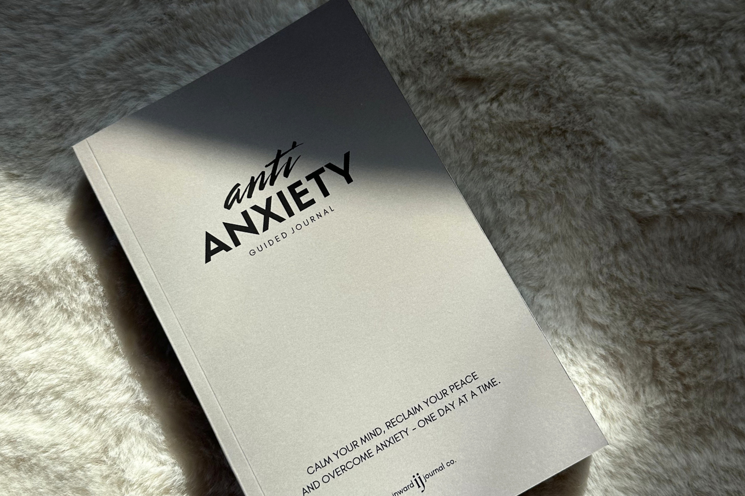 Anti Anxiety - Guided Journal, Prompts for Calm, Clarity & Confidence