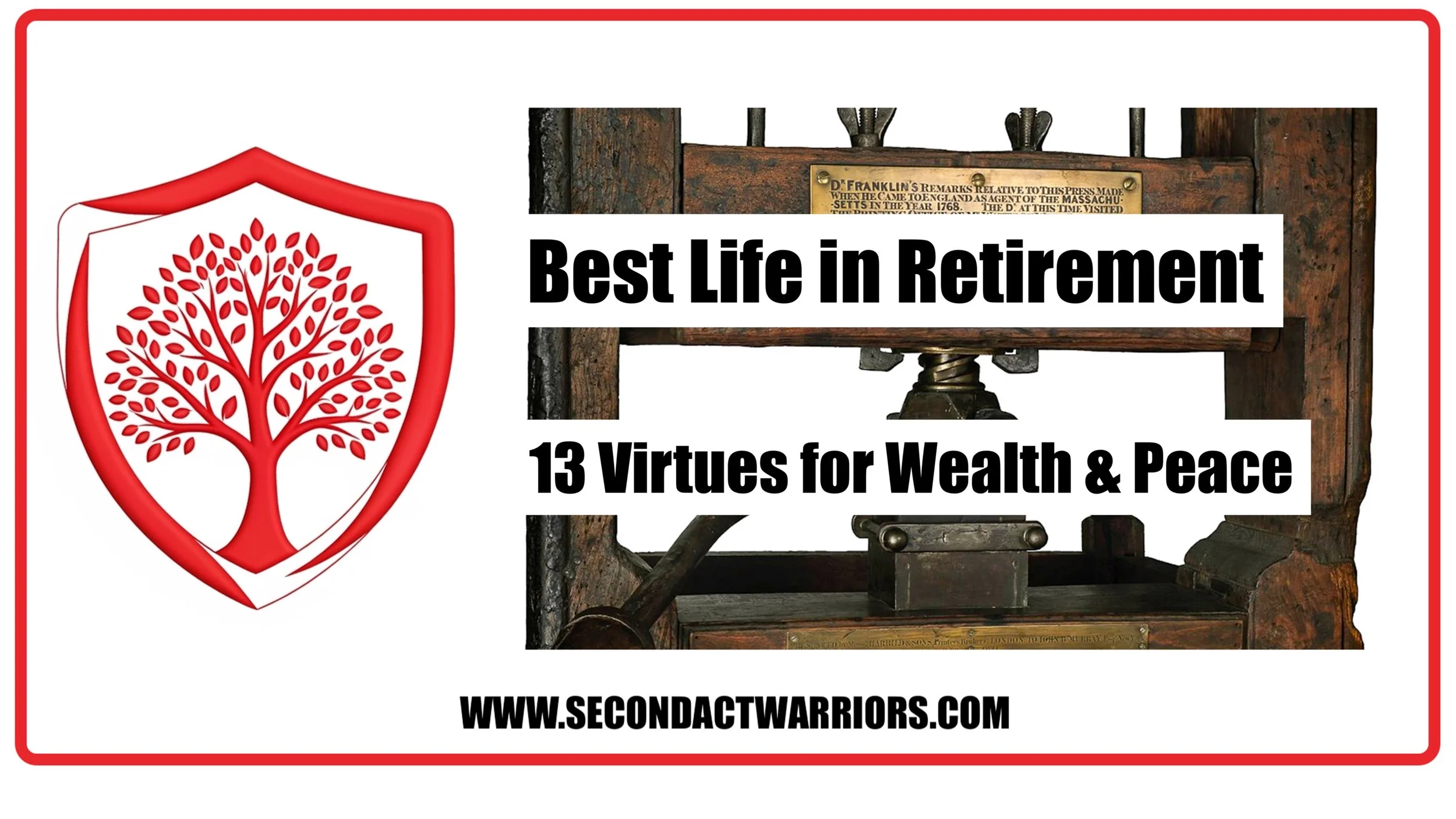 Poor Richard’s 13 Virtues for Health, Wealth &amp; Peace in Retirement