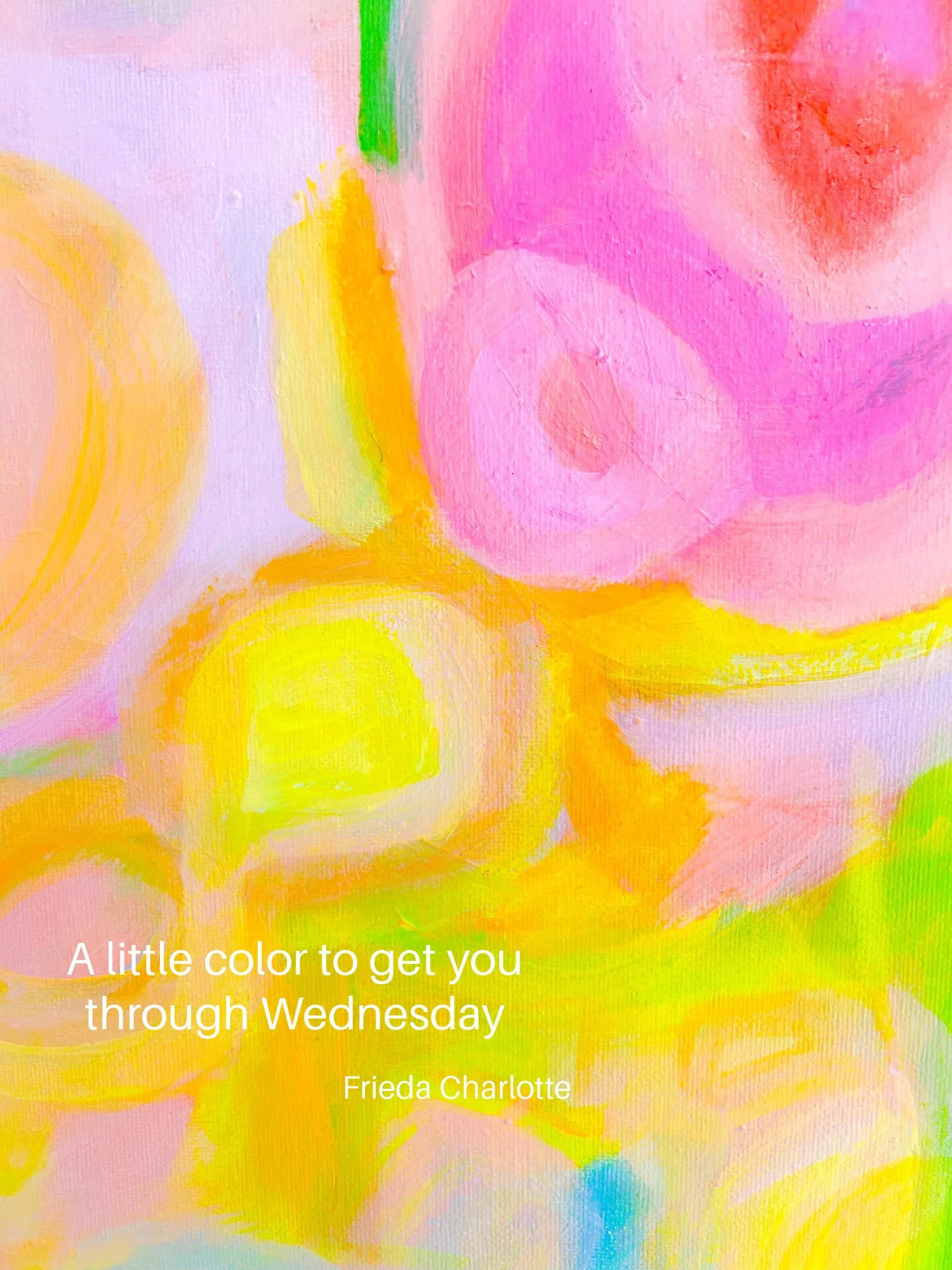 Abstract in pink and reds - Wednesday quote