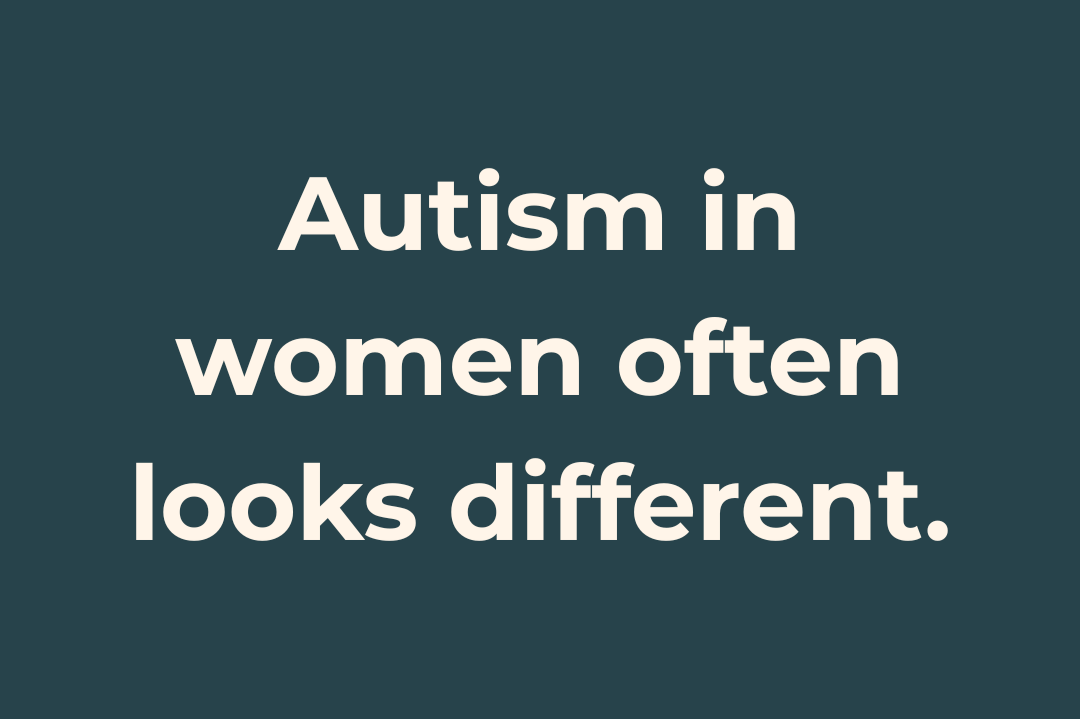 Autism in Women: Why So Many Are Diagnosed Later in Life