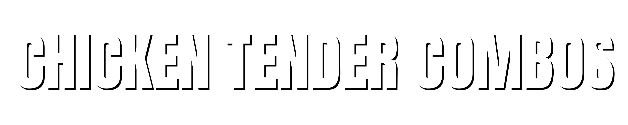 Black background with bold white text reading 'CHICKEN TENDER COMBO'.
