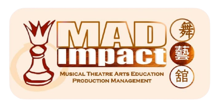 MAD impact 舞藝舘 | Hong Kong Musical Theatre Arts Education Production Management 