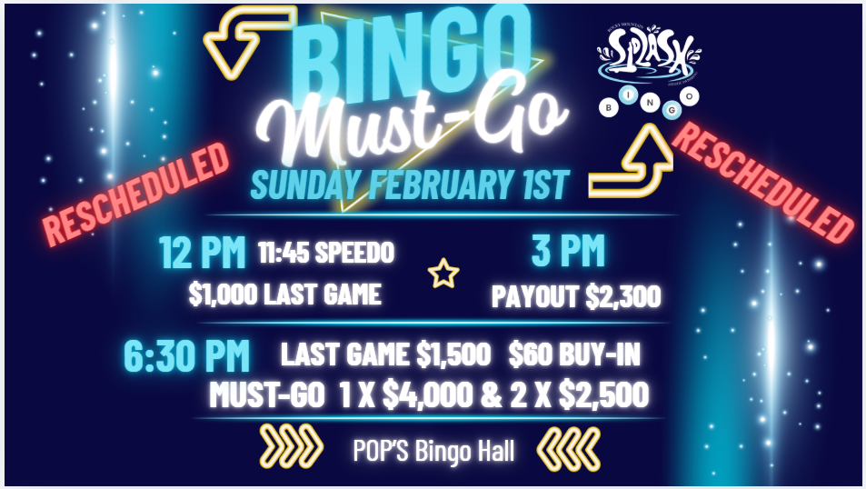 SPLASH Bingo Must Go event Feb 1st at 12, 3, and 6:30 pm with Pop's Bingo Hall, best bingo in Aurora Colorado.