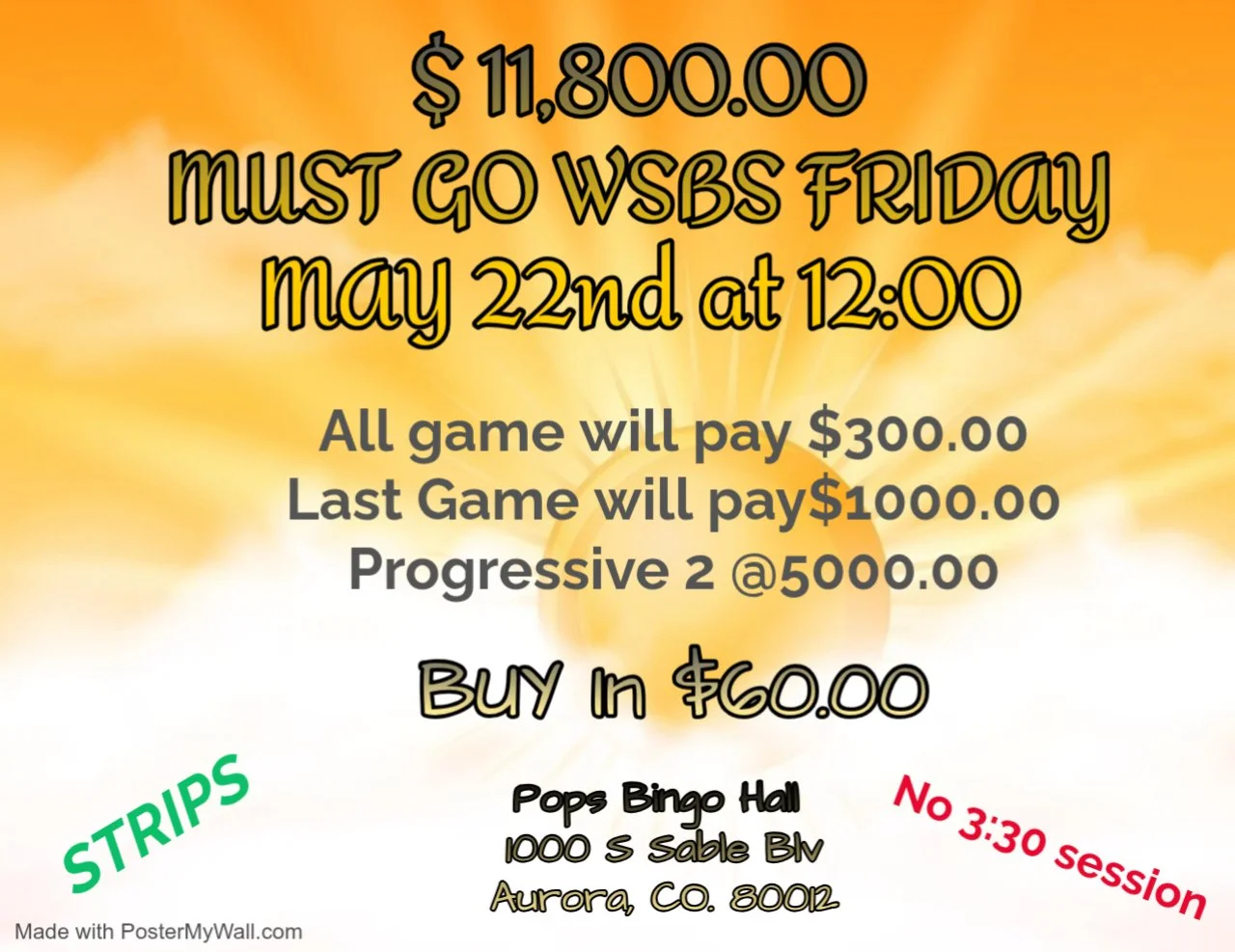 May 22nd, 2026 at 12:00PM WSBS MUST GO FRIDAY! Pop's Bingo Hall!