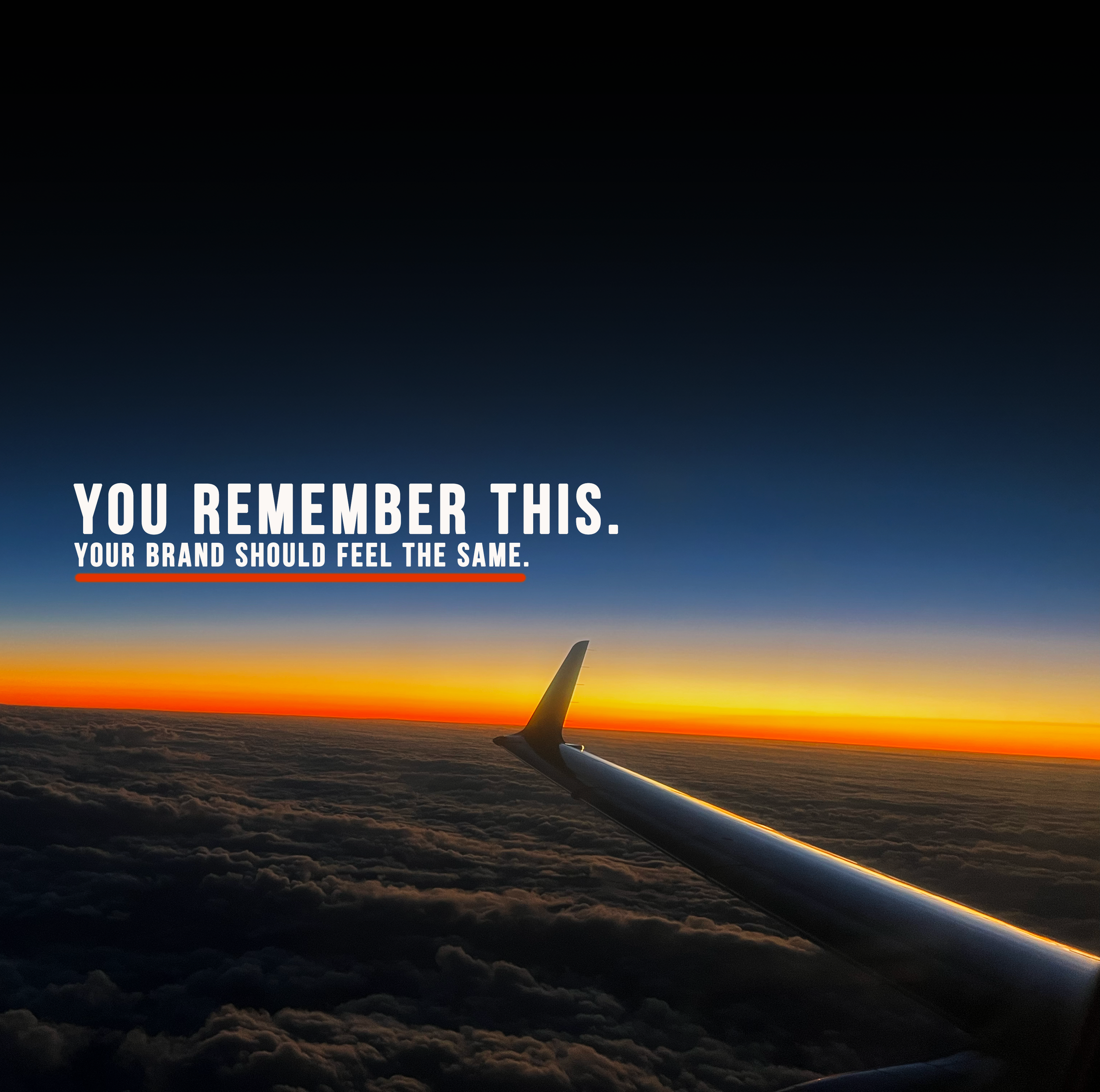 “Content people actually remember” with airplane sunset image and “You remember this. Your brand should feel the same.”