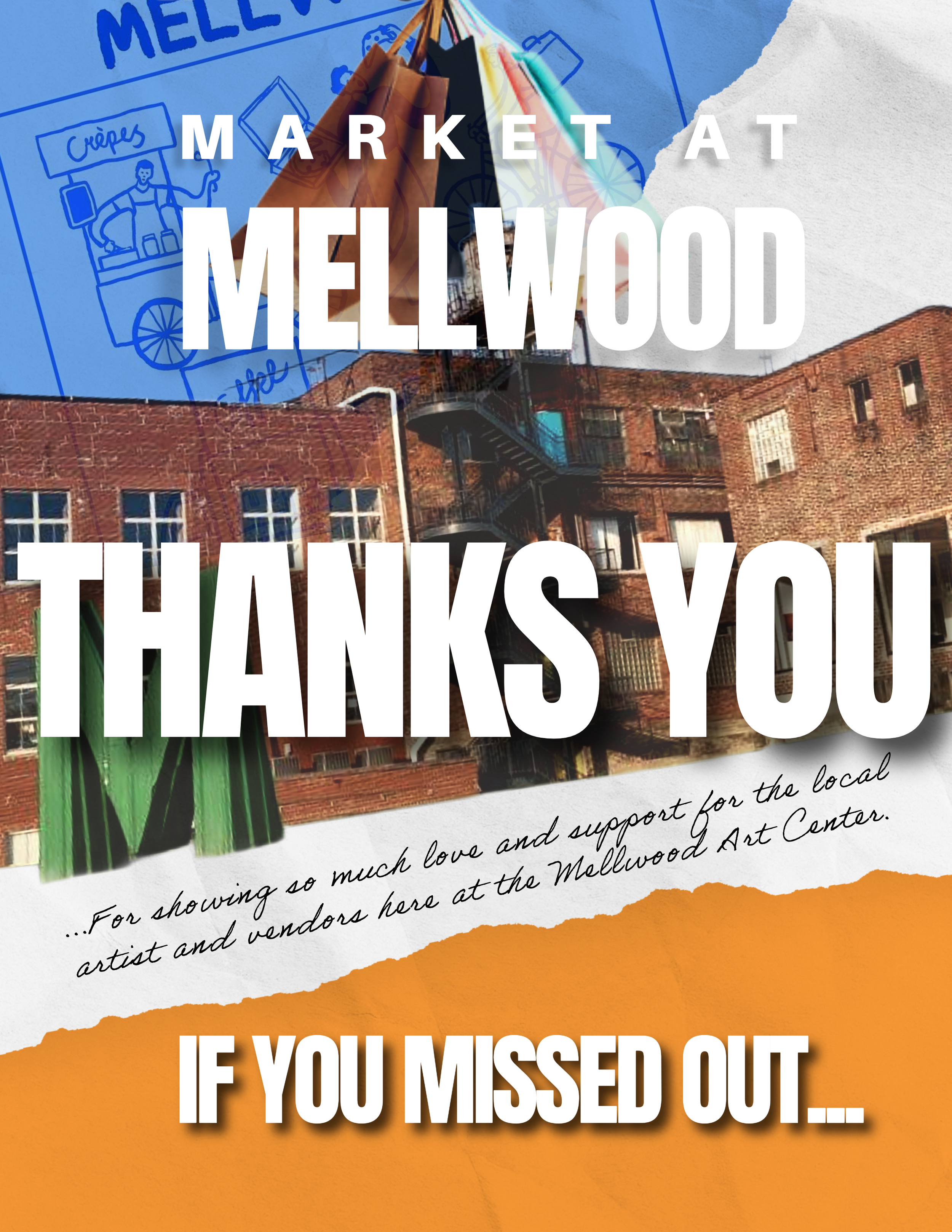 Poster for Market at Mellowood, thanking supporters, featuring images of a brick building, a hand-drawn food cart, and colorful shopping bags, with handwritten note of appreciation.