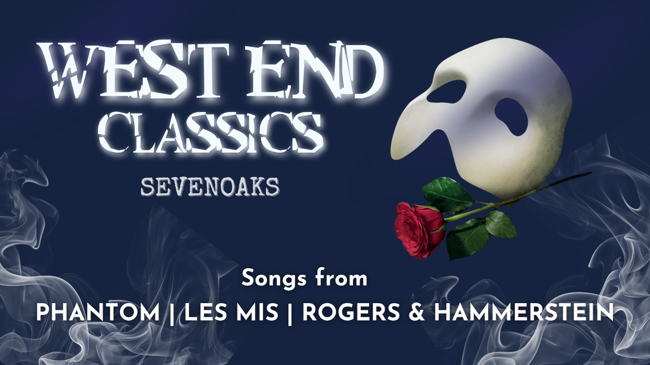 SEVENOAKS - West End Classics