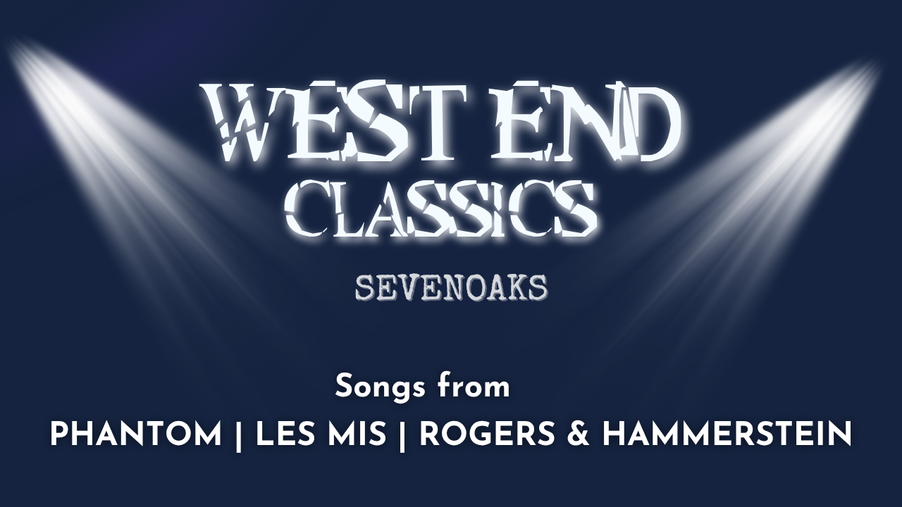 SEVENOAKS - West End Classics