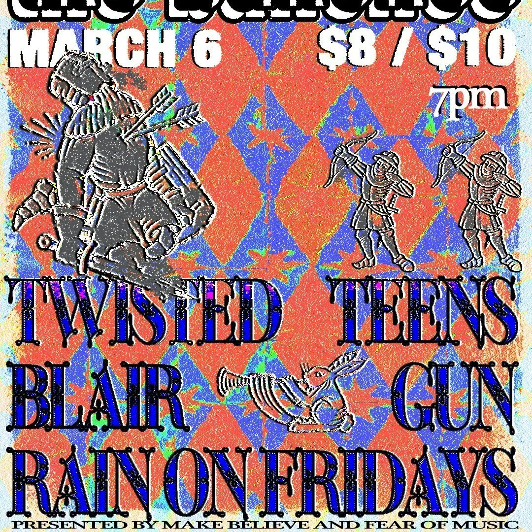 Blair Gun, Twisted Teens, Rain on Fridays