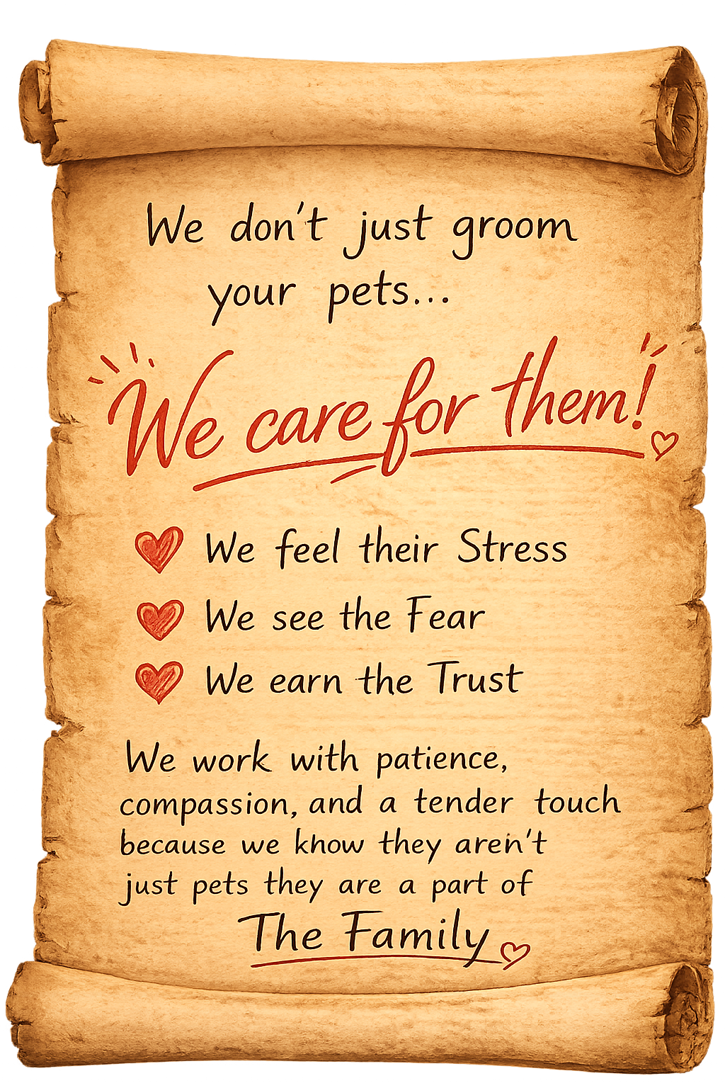 A parchment scroll with a message about caring for pets, including points about feeling stress, seeing fear, earning trust, and working with patience and compassion. Decorative red hearts and a handwritten font emphasize the message about pets being part of the family.