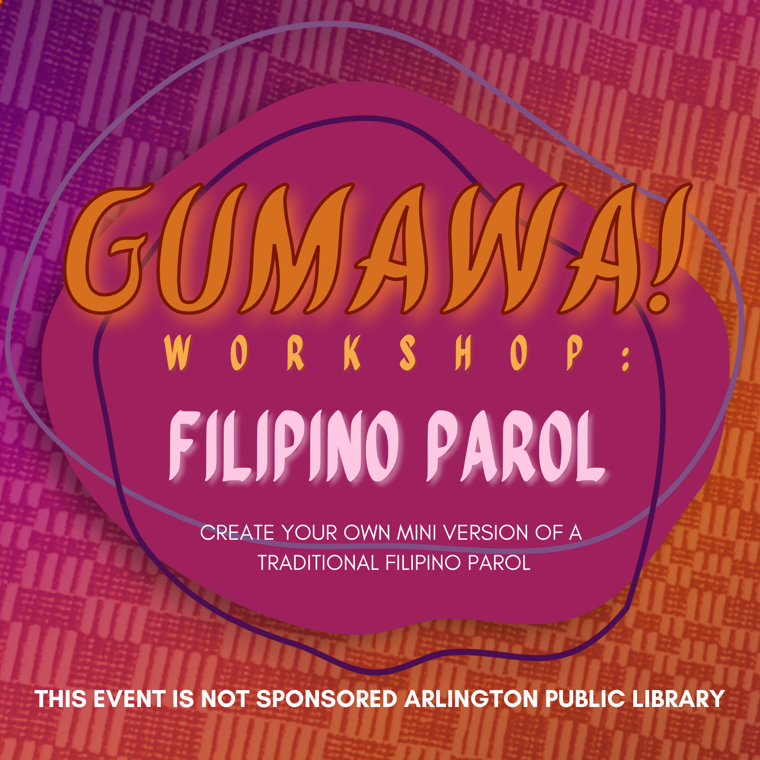 GUMAWA! Workshop: Filipino Parol