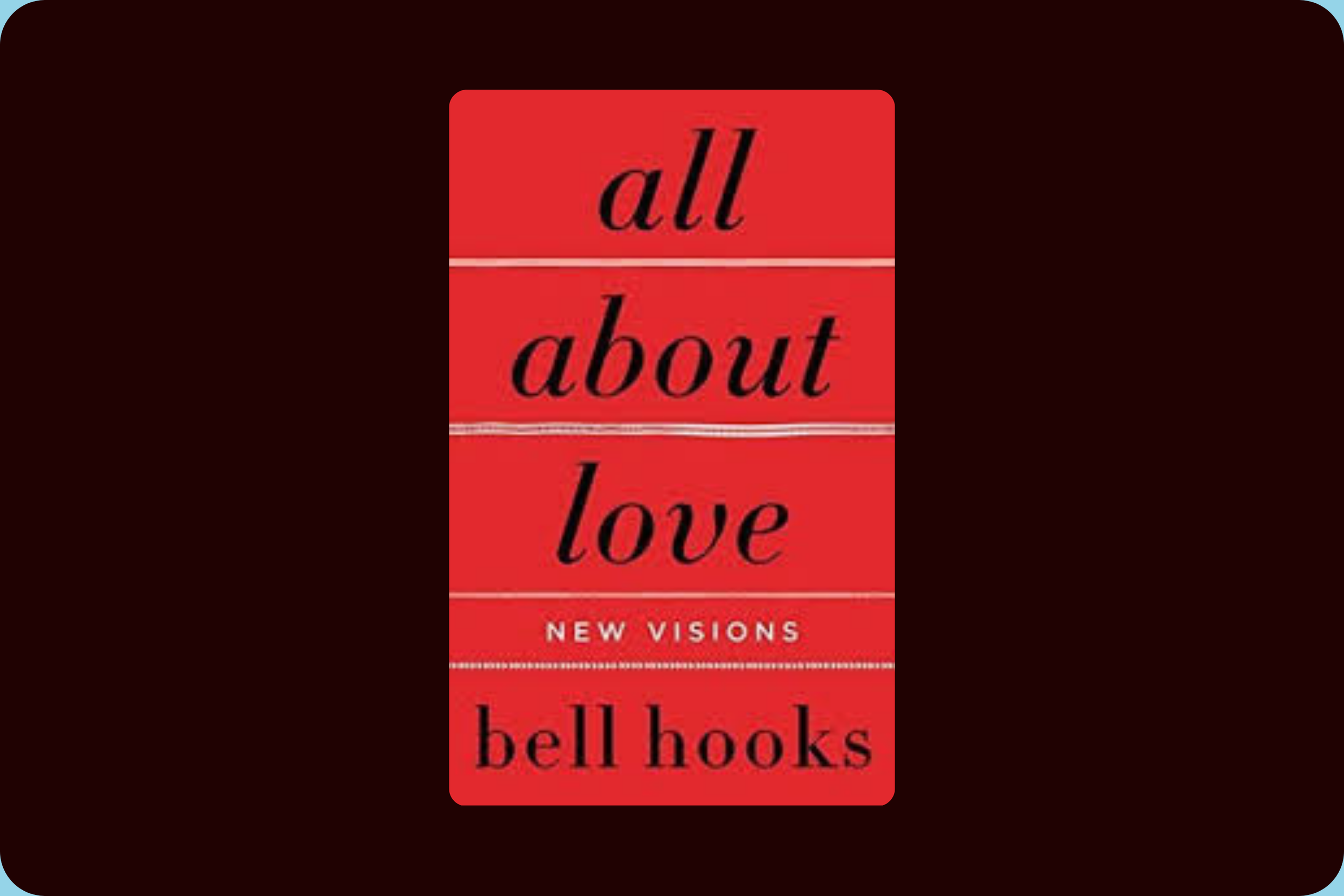 All About Love: New Visions