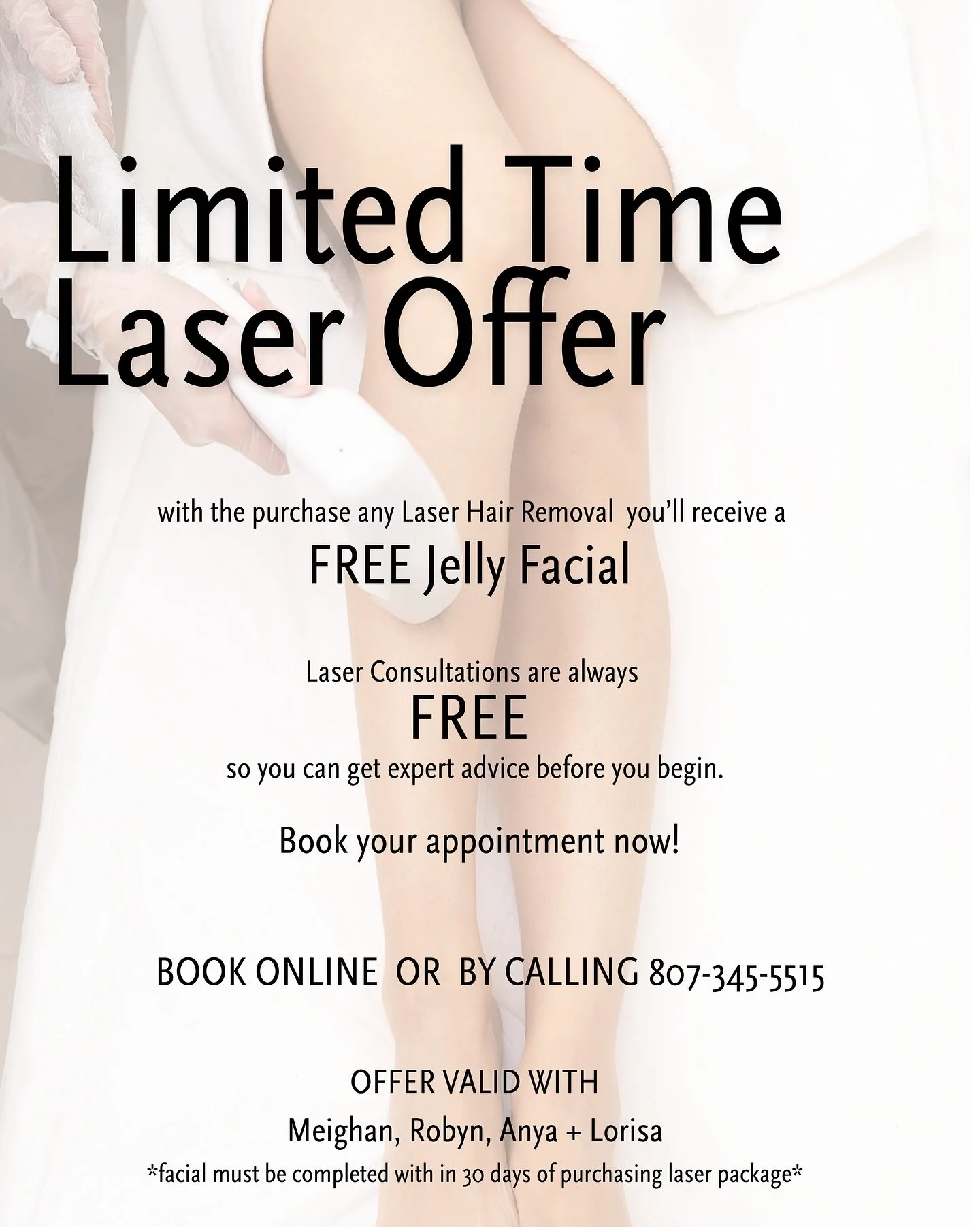 Say goodbye to razors and hello to smooth, glowing skin!
When you purchase ANY Laser Hair Removal Package at Reveal Spa, you’ll receive a FREE Jelly Facial ✨. Book your FREE Laser Consultation today and let’s build your custom treatment p