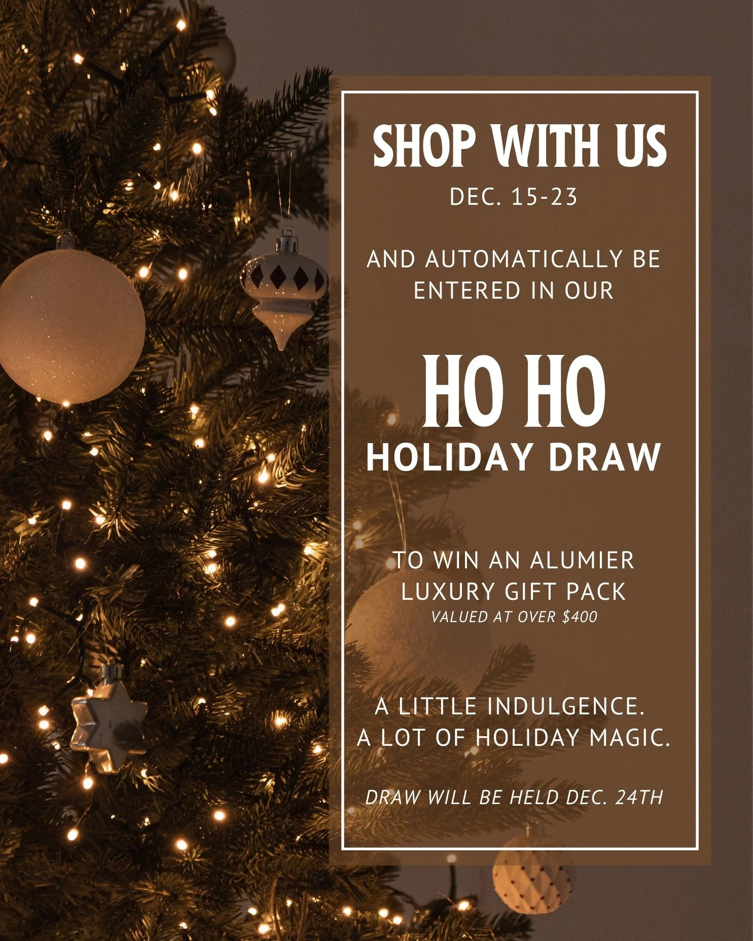 🎁 HO HO HOLIDAY GIVEAWAY! 🎁

Shop with us Dec 15&ndash;23 and be automatically entered to win an
✨ Alumier Luxury Gift Pack ✨
🎄 Valued at $400+ 🎄

A little indulgence.
A lot of holiday magic. 💫

🎅 Winner drawn Dec 24th!

#HolidayGlow #HoHoHolid