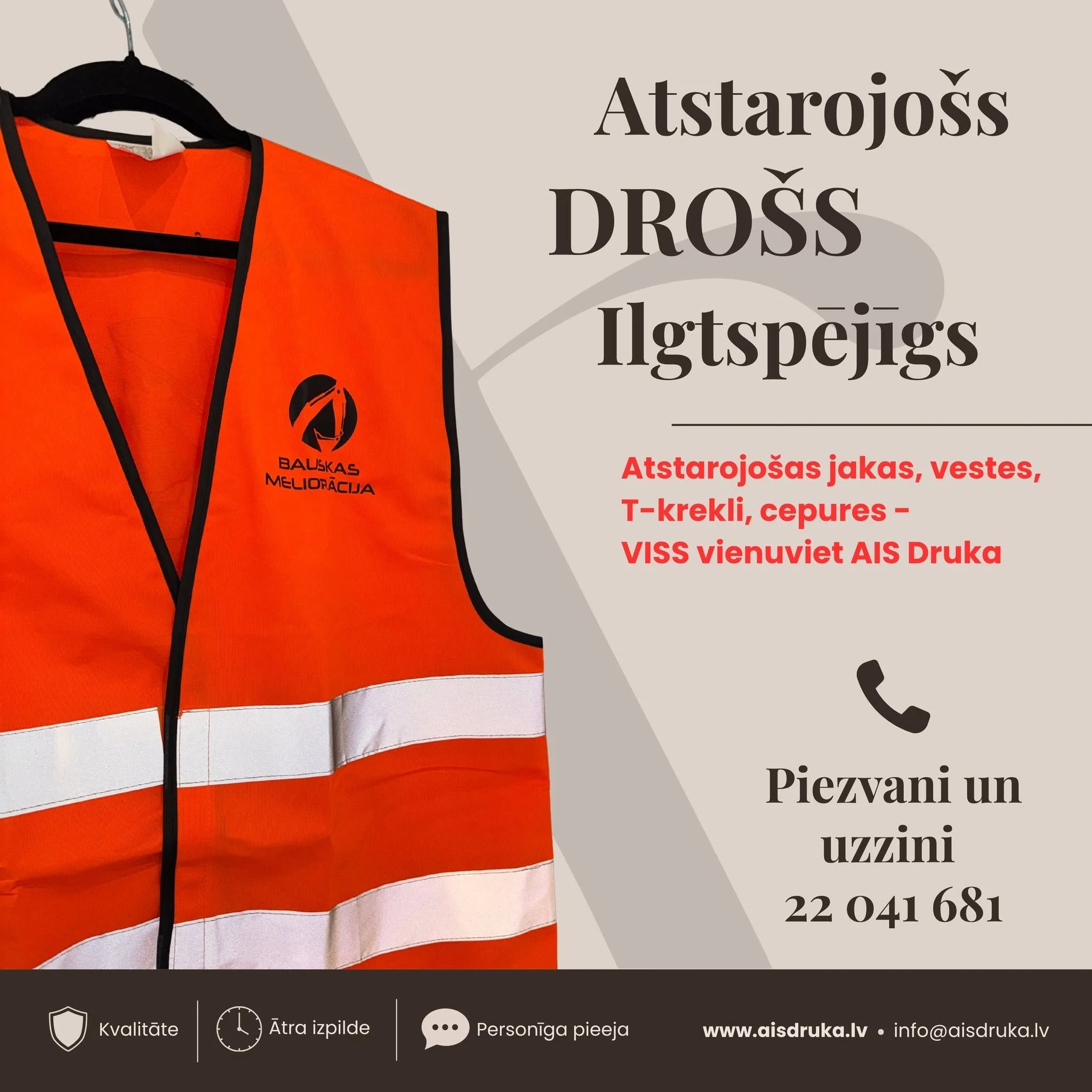 Drošība sākas ar redzamību.