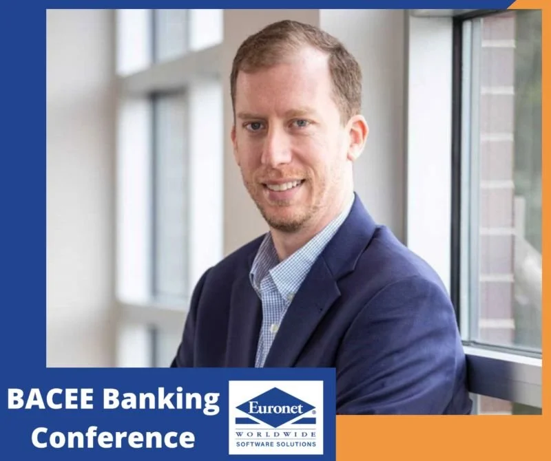 A smiling man in a dark blazer and light blue shirt standing near a window, with a blue and orange border, and a logo for Euronet Worldwide Software Solutions, promoting the BACE Banking Conference.