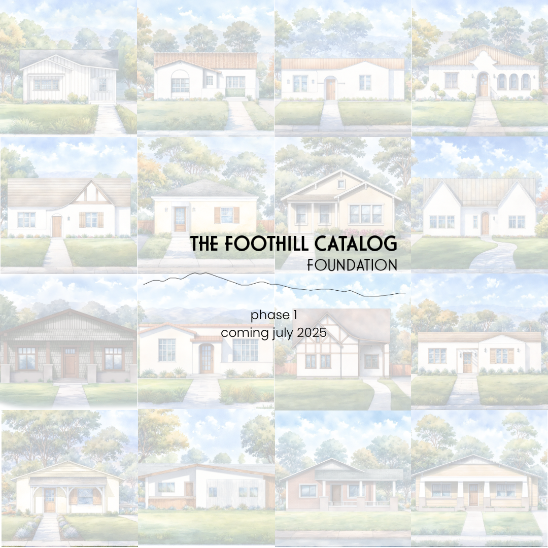 Journal Entry #8: It’s Official! Introducing The Foothill Catalog (phase 1 - coming soon)