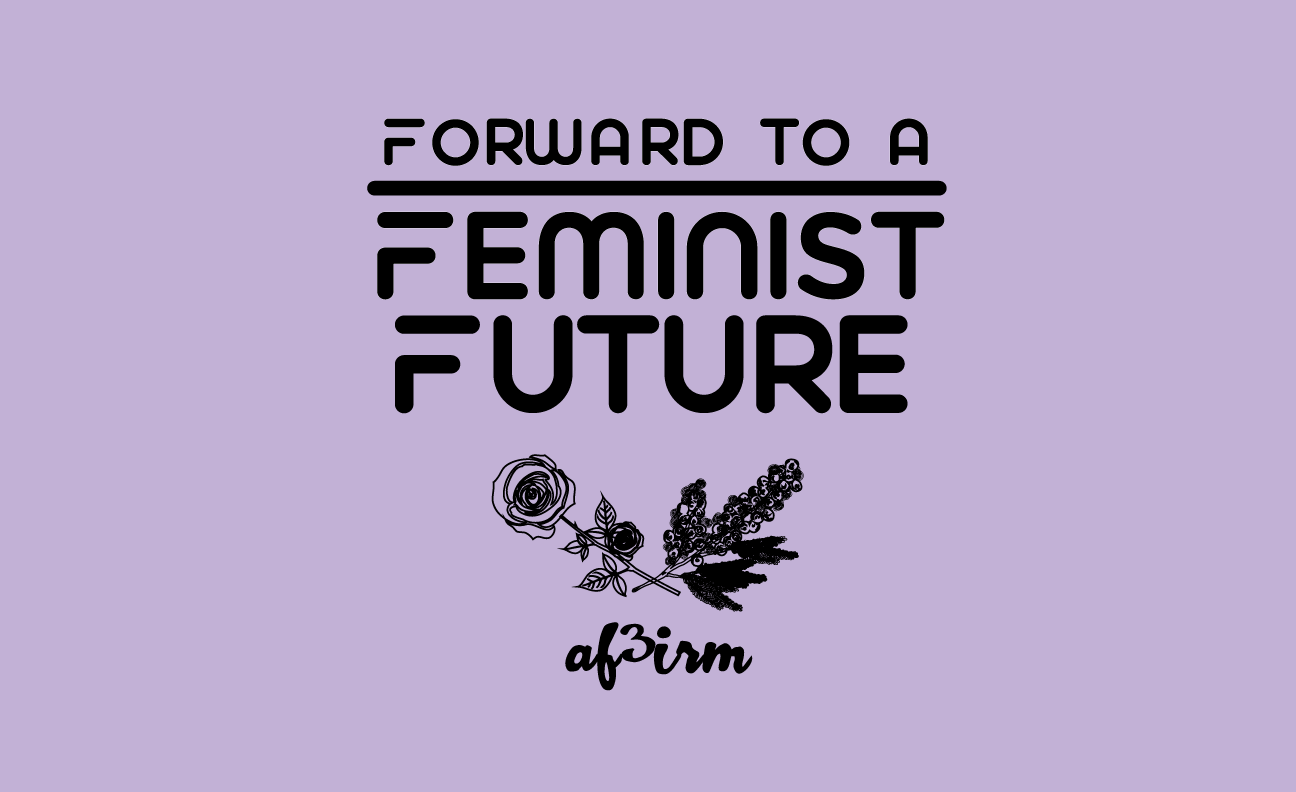 Forward to a Feminist Future | Statement on the 1-year Anniversary of 45's Inauguration and the Women's March
