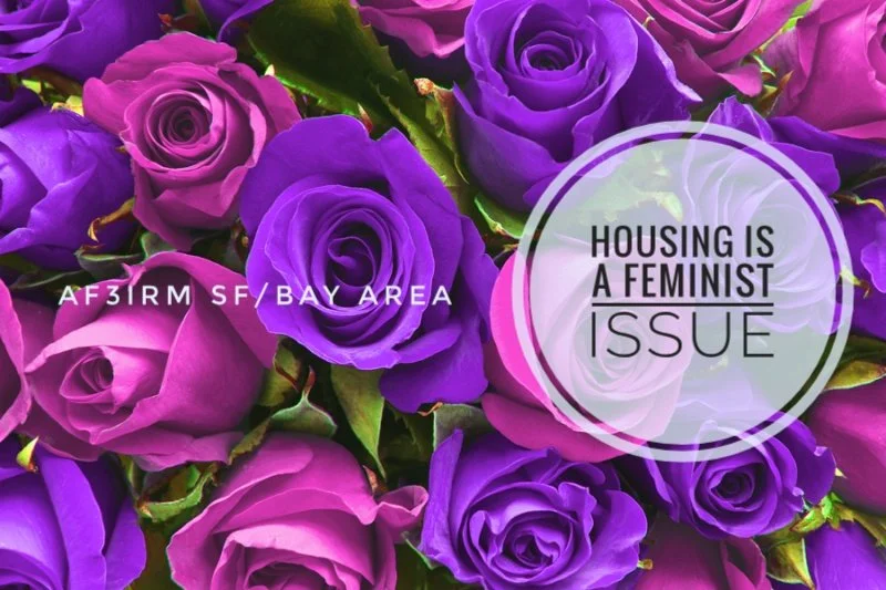 SAFE AND AFFORDABLE HOUSING IS A FEMINIST ISSUE